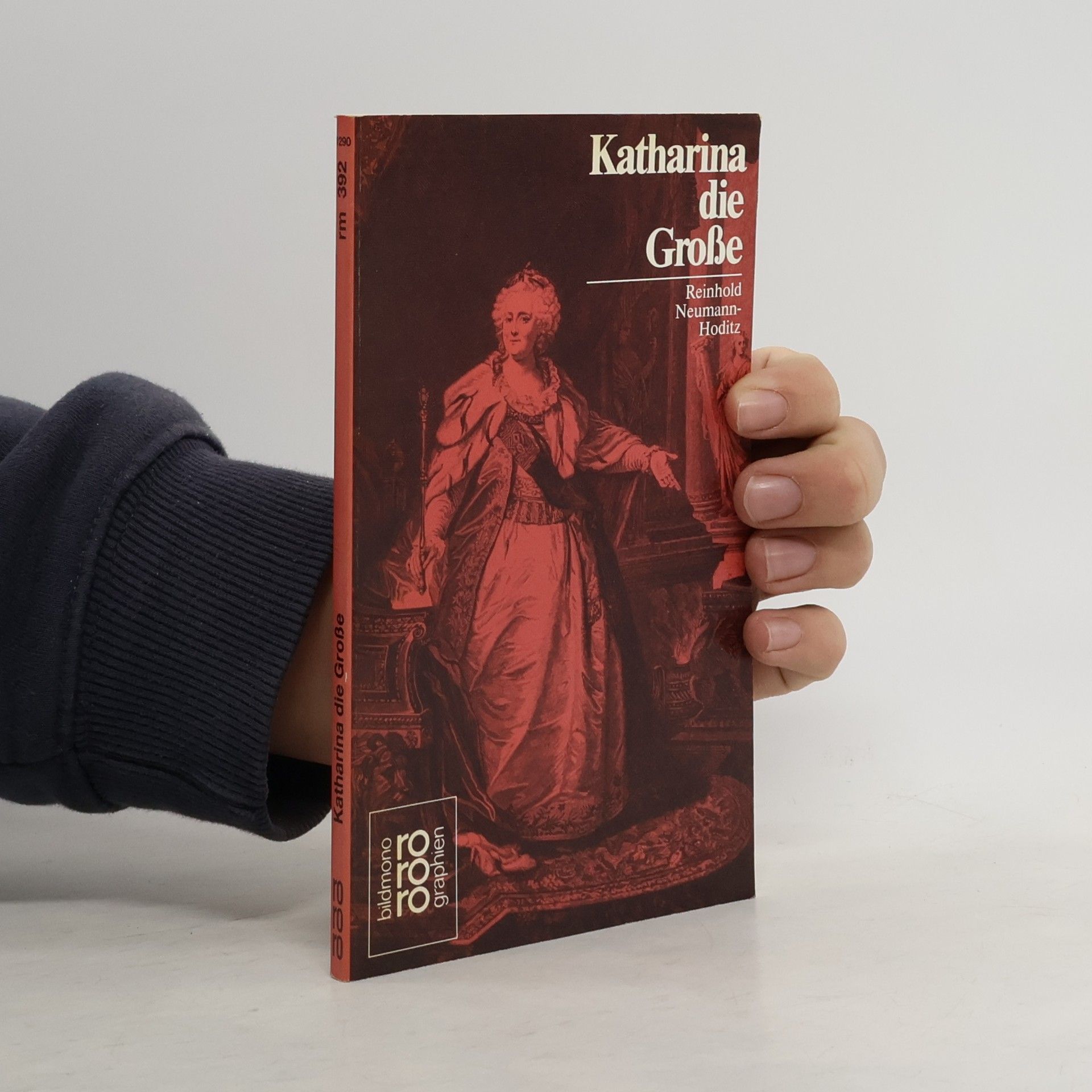 Reinhold Neumann Katharina II. [die Zweite] die Grosse