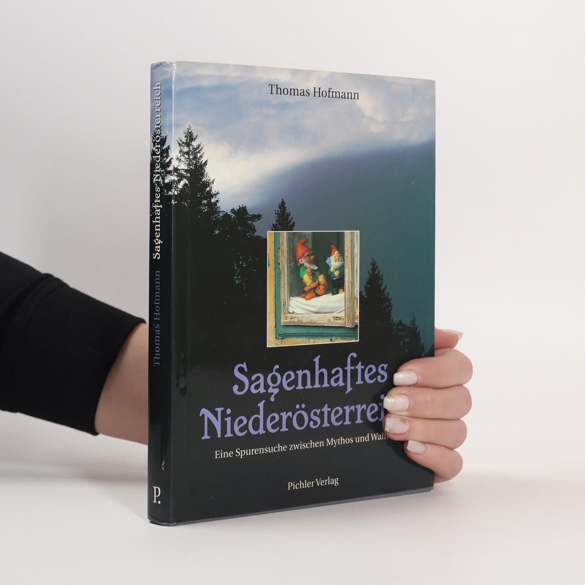 Thomas Hofmann Sagenhaftes Niederösterreich