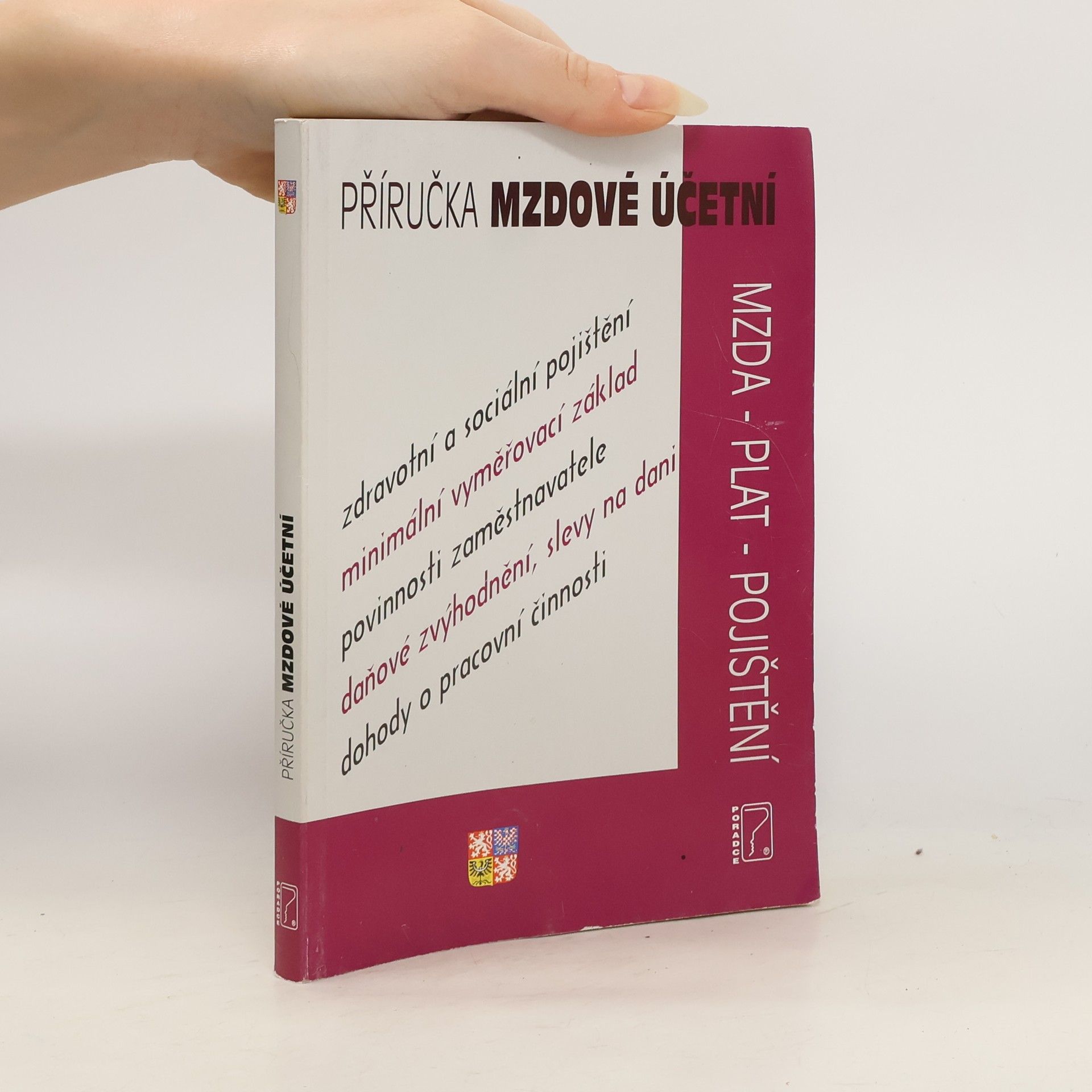 Luděk Pelcl Příručka mzdové účetní: mzda, plat, pojištění