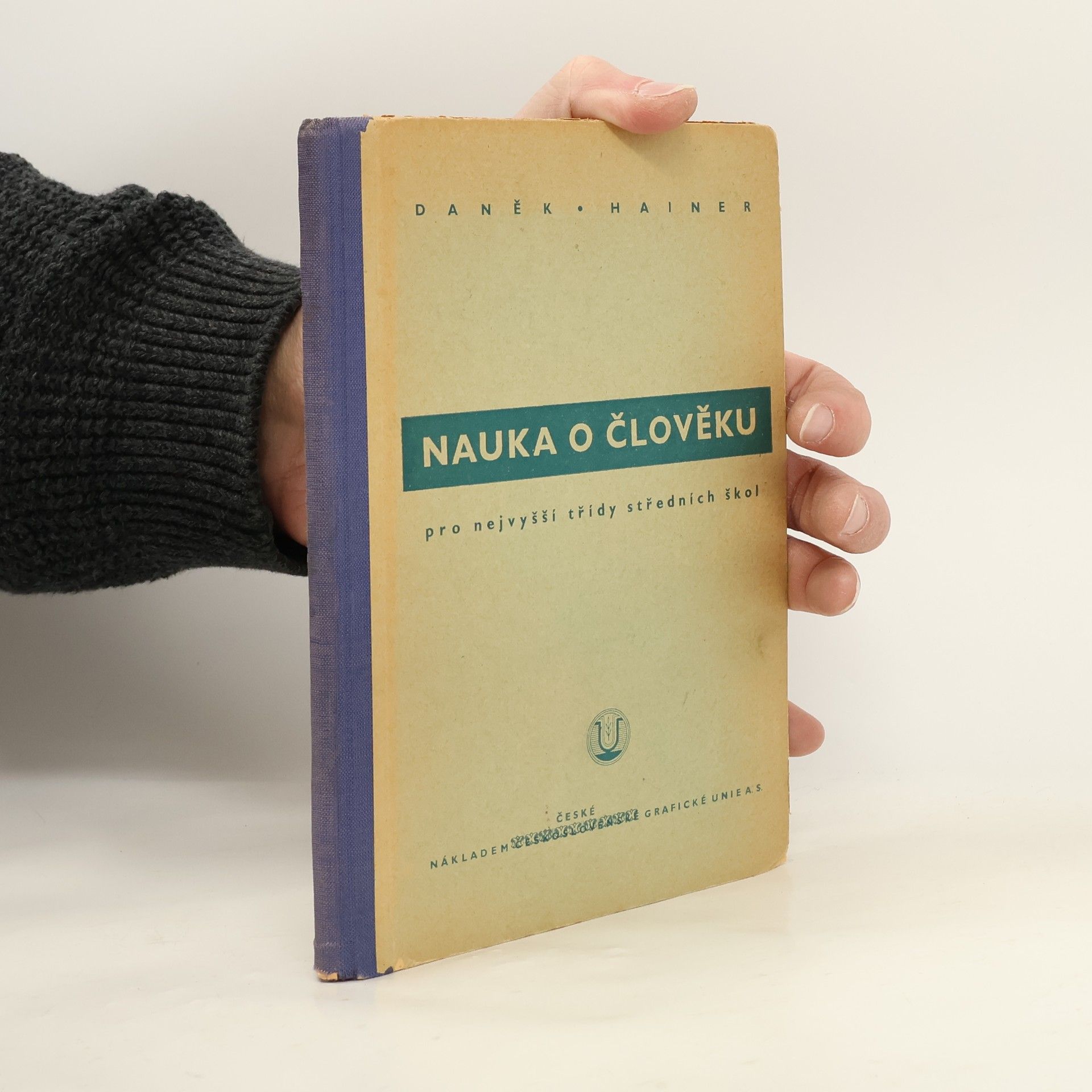 Gustav Daněk Nauka o člověku pro nejvyšší třídy středních škol