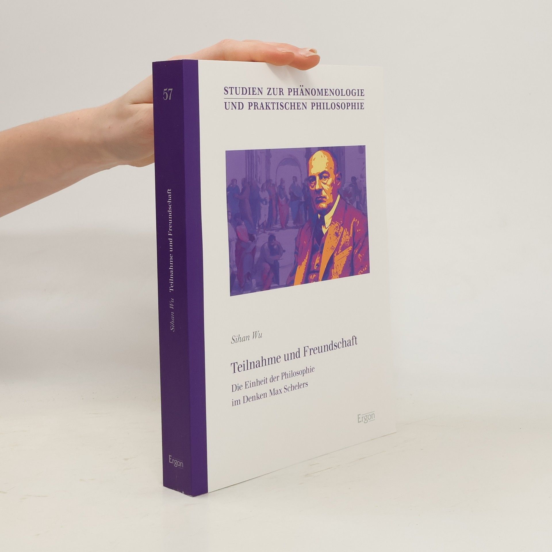 Sihan Wu Studien zur Phänomenologie und Praktischen Philosophie - 57: Teilnahme und Freundschaft