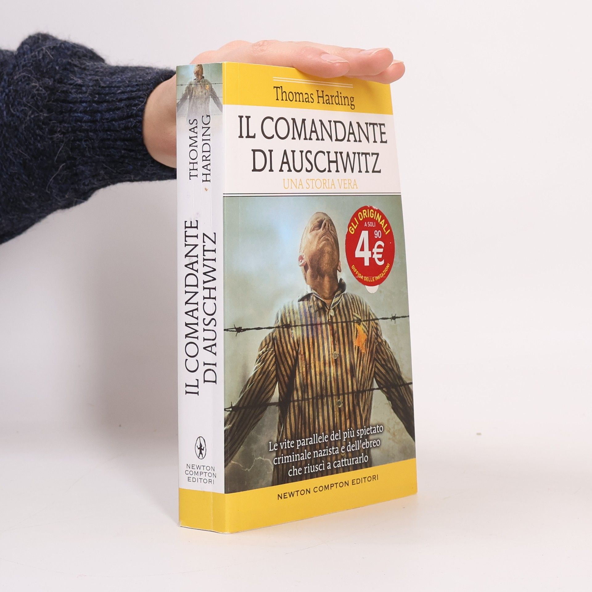 Thomas Harding Il comandante di Auschwitz. Una storia vera. Le vite parallele del più spietato criminale nazista e dell'ebreo che riuscì a catturarlo
