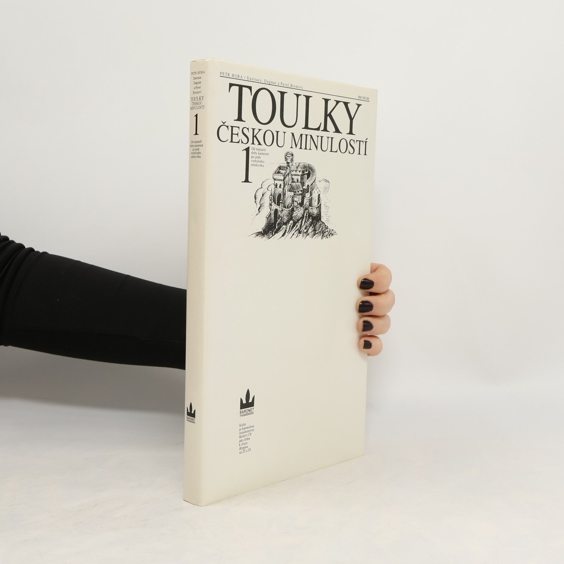Petr Hora Hořejš Toulky českou minulostí. První díl, Od nejstarší doby kamenné po práh vrcholného středověku
