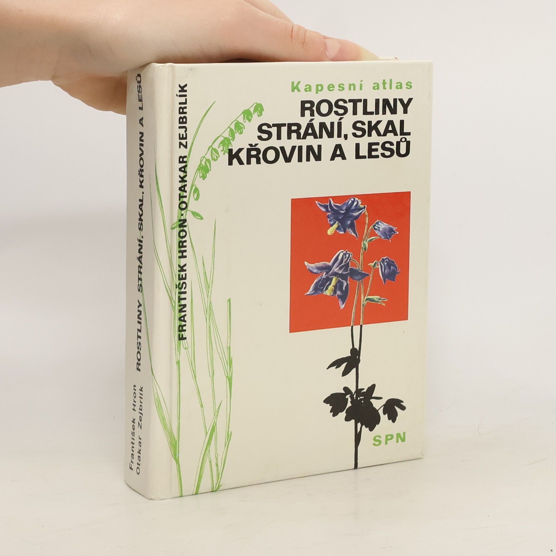 Rostliny strání, skal, křovin a lesů