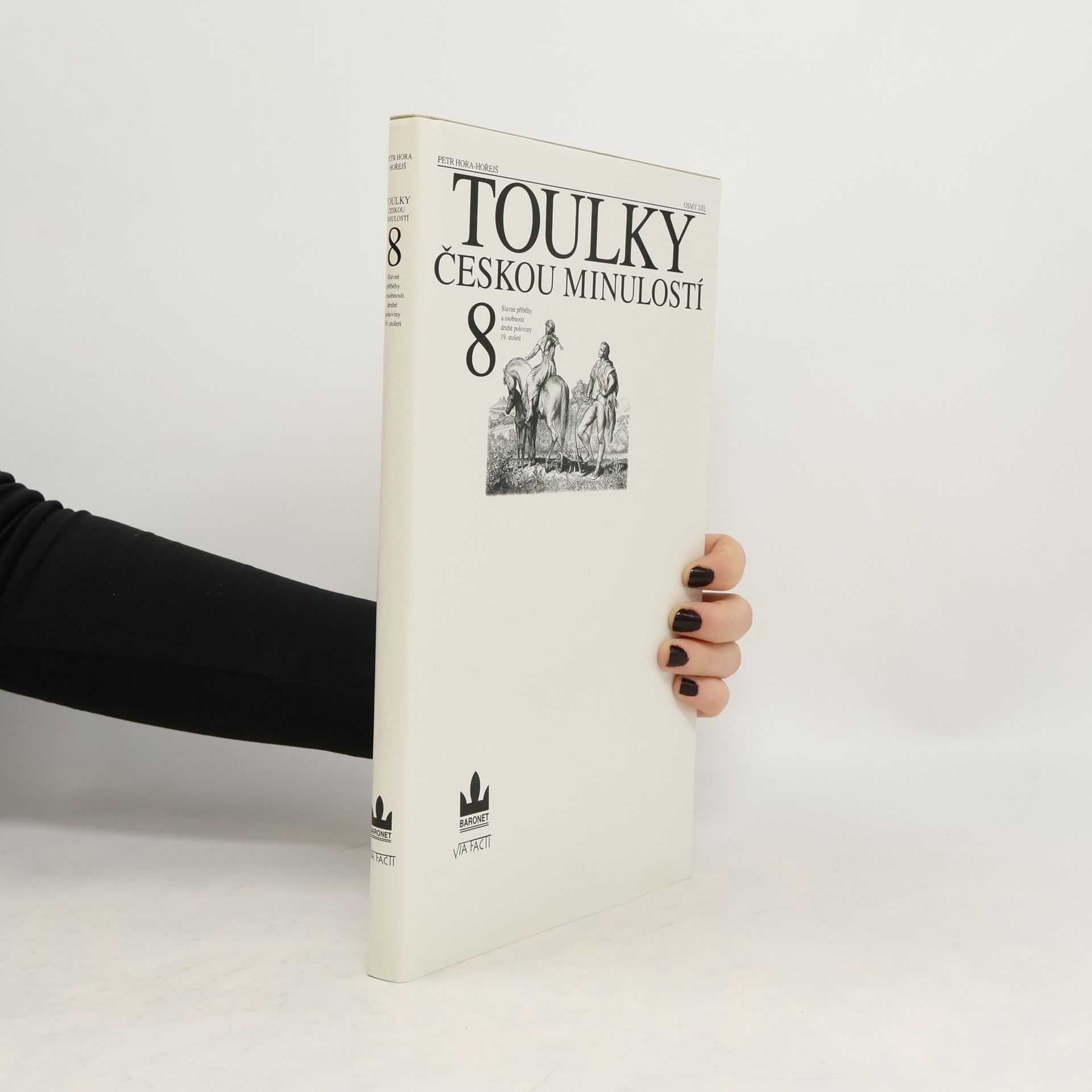 Petr Hořejš Toulky českou minulostí 8