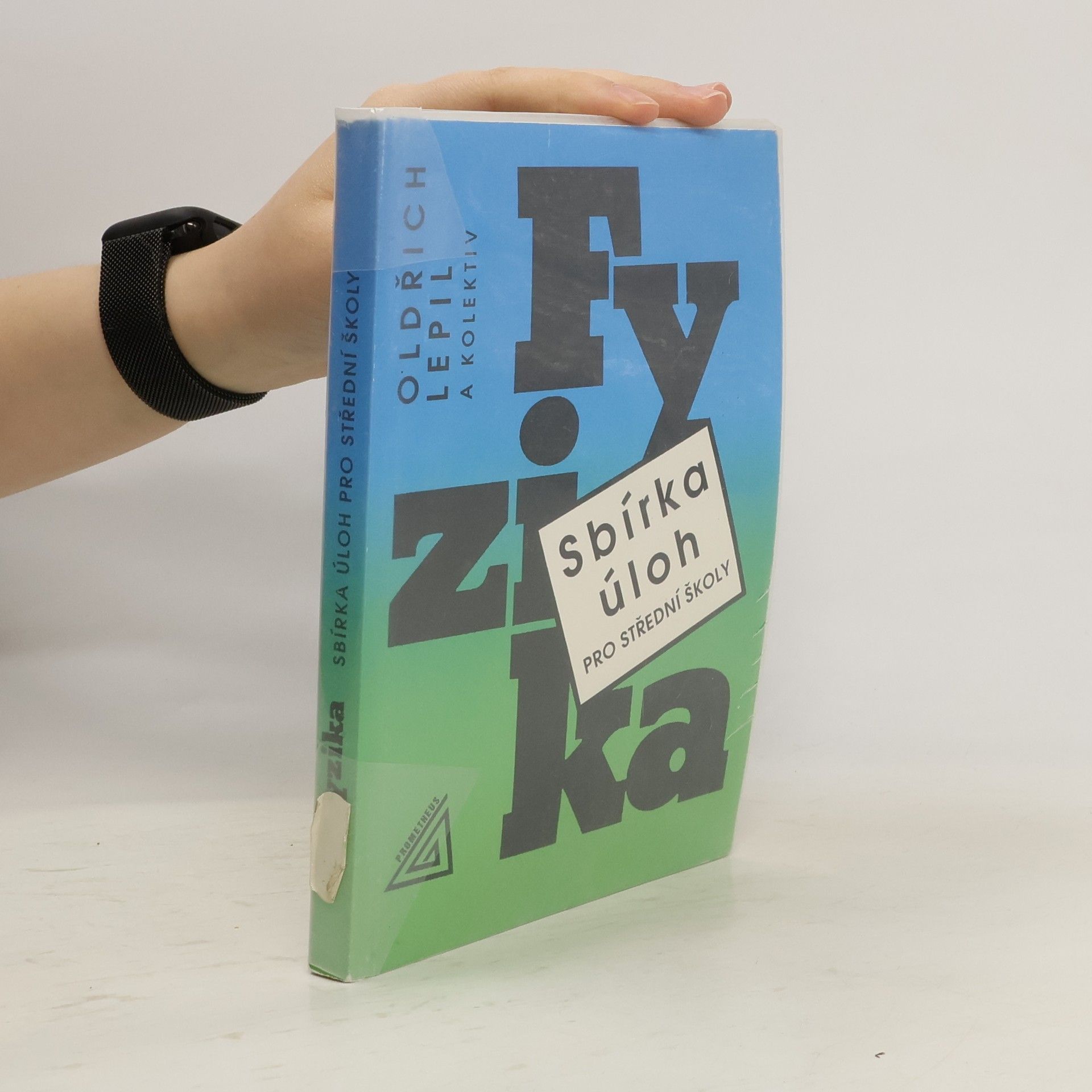 Miroslava Široká Fyzika. Sbírka úloh pro střední školy