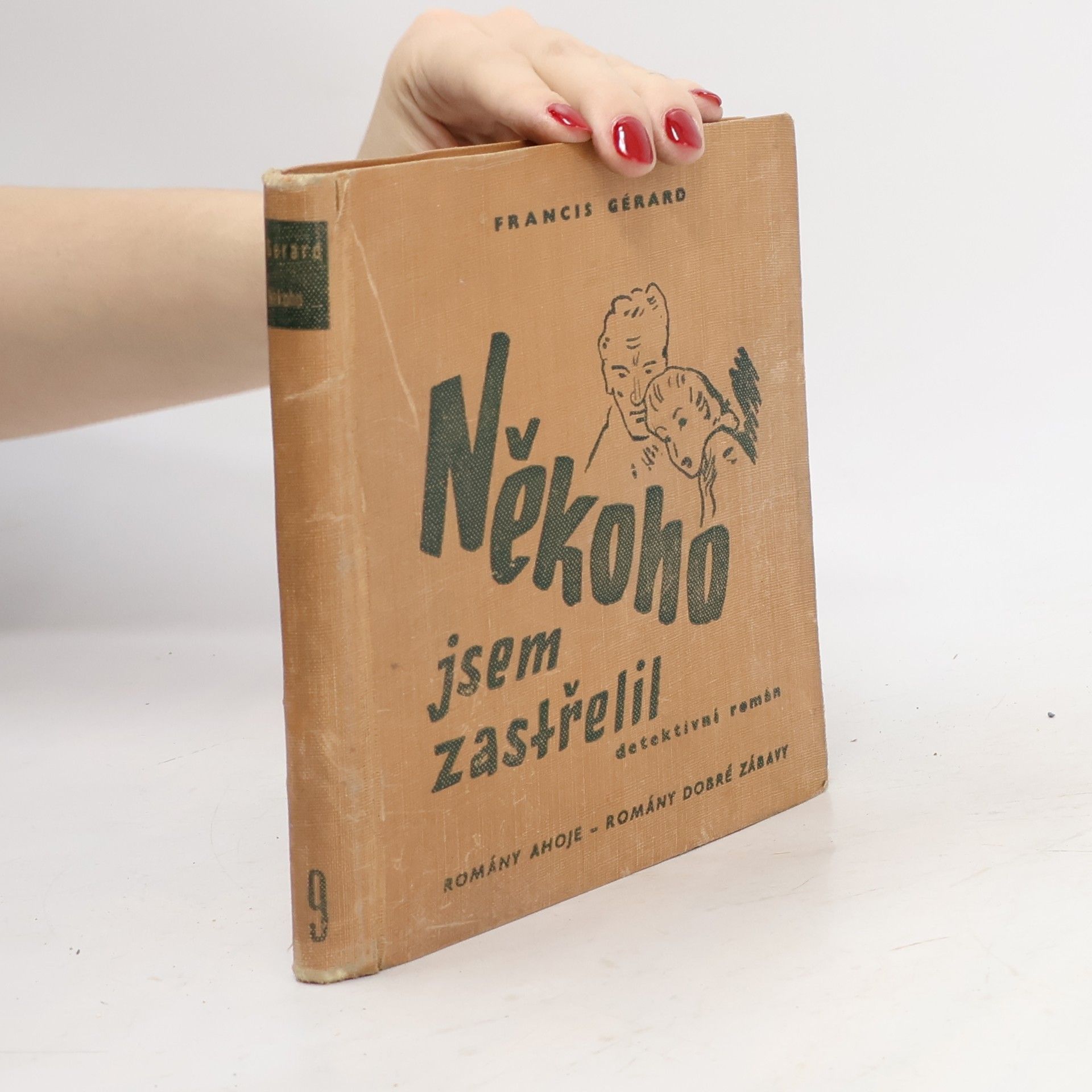 Francis Gérard Někoho jsem zastřelil