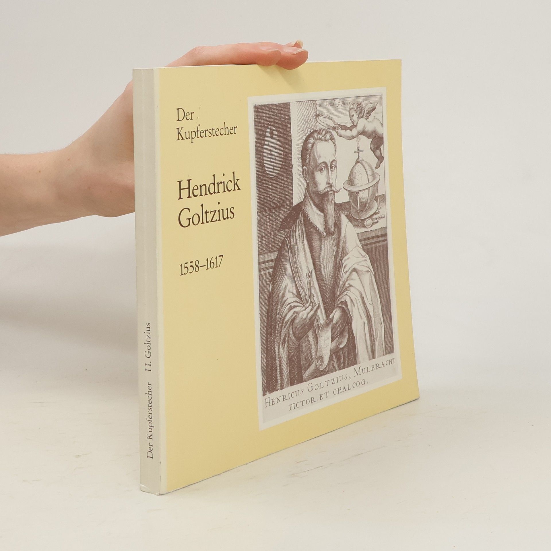 Auteurscollectief Der Kupferstecher Hendrick Goltzius 1558-1617