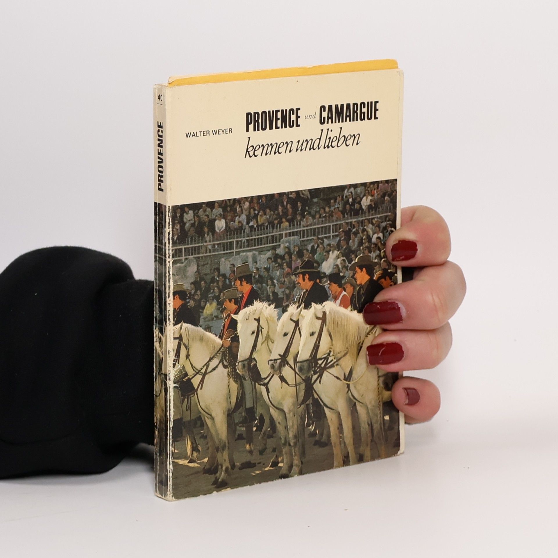 Walter Weyer Provence und Camargue kennen und lieben