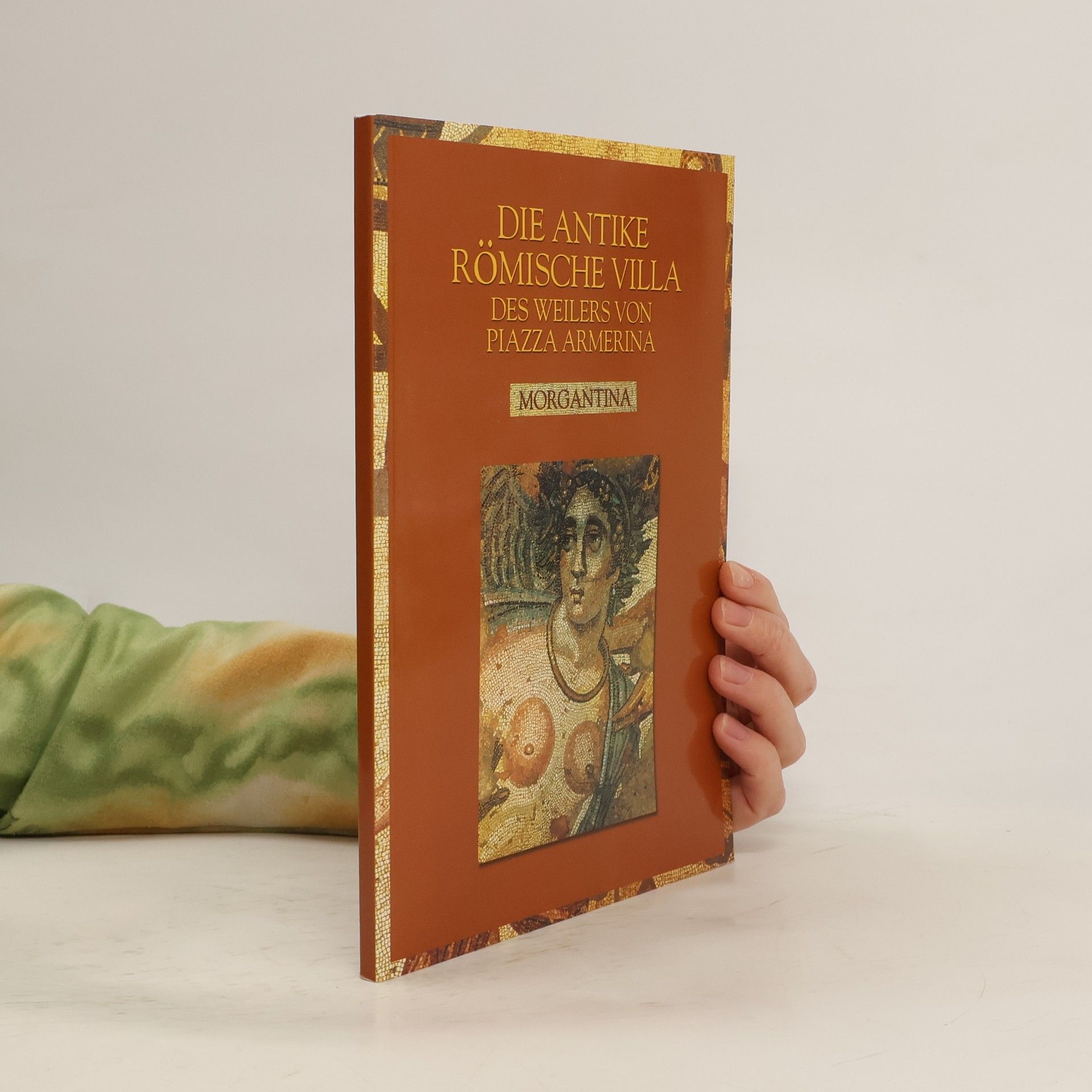 Luciano Catullo Die antike Römische Villa des Weilers von Piazza Armerina