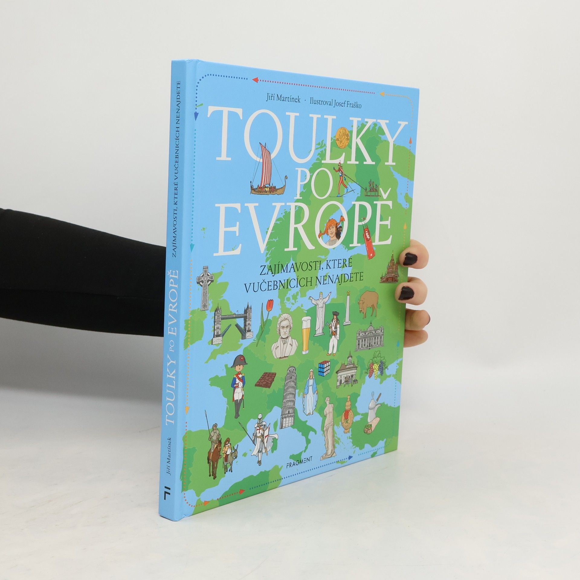Jiří Martínek Toulky po Evropě : zajímavosti, které v učebnicích nenajdete
