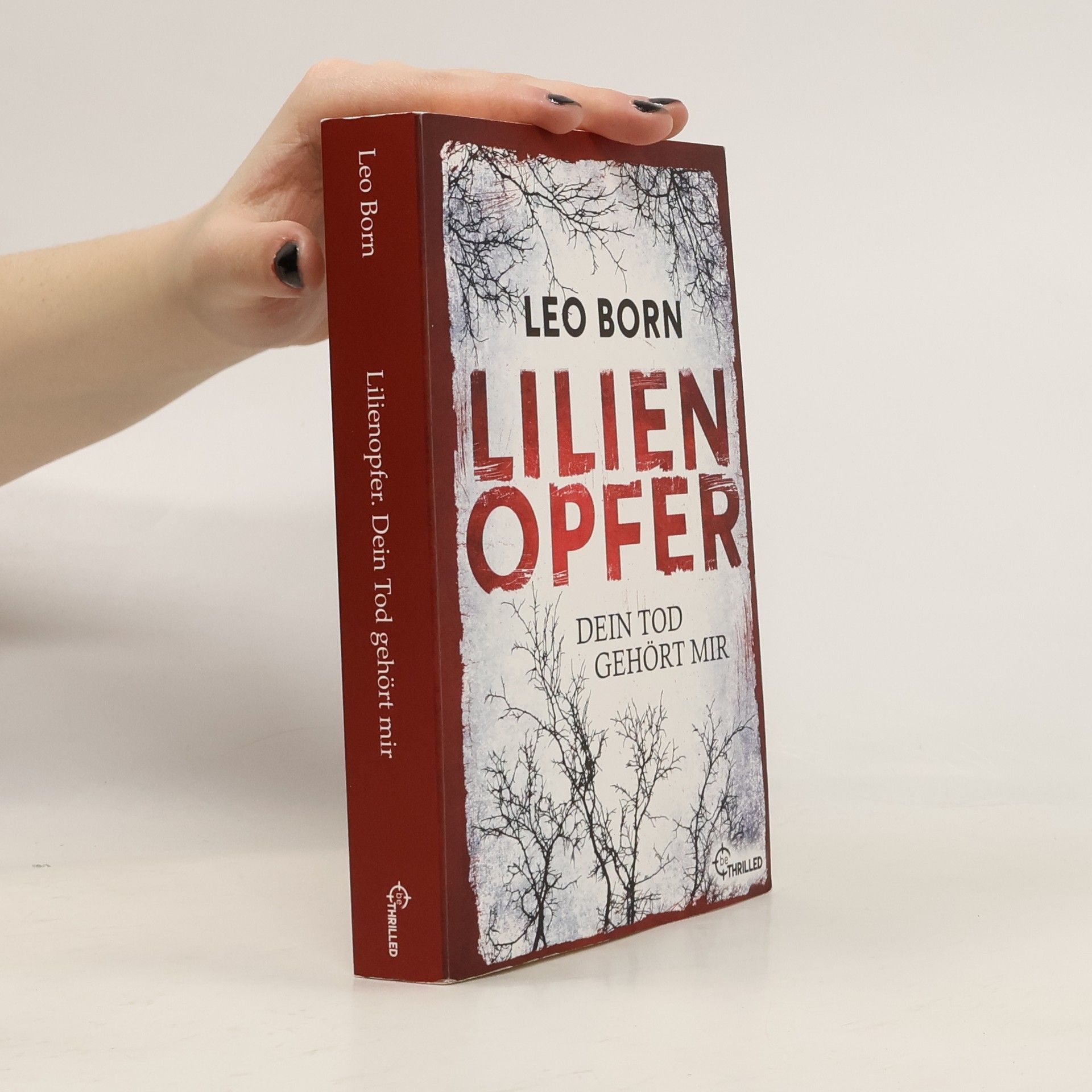 Leo Born Lilienopfer. Dein Tod gehört mir. Der erste Fall für Jakob Diehl