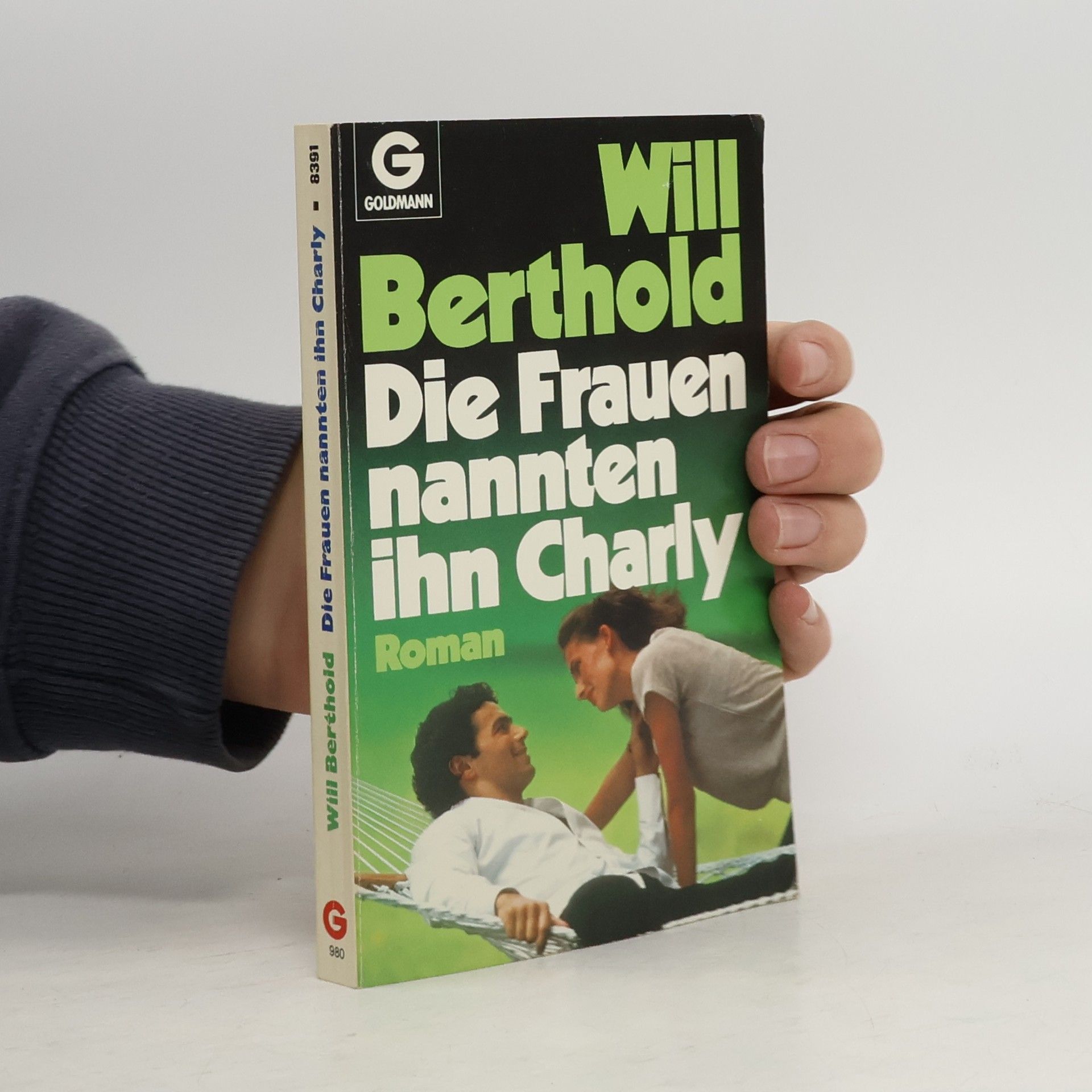 Will Berthold Die Frauen nannten ihn Charly