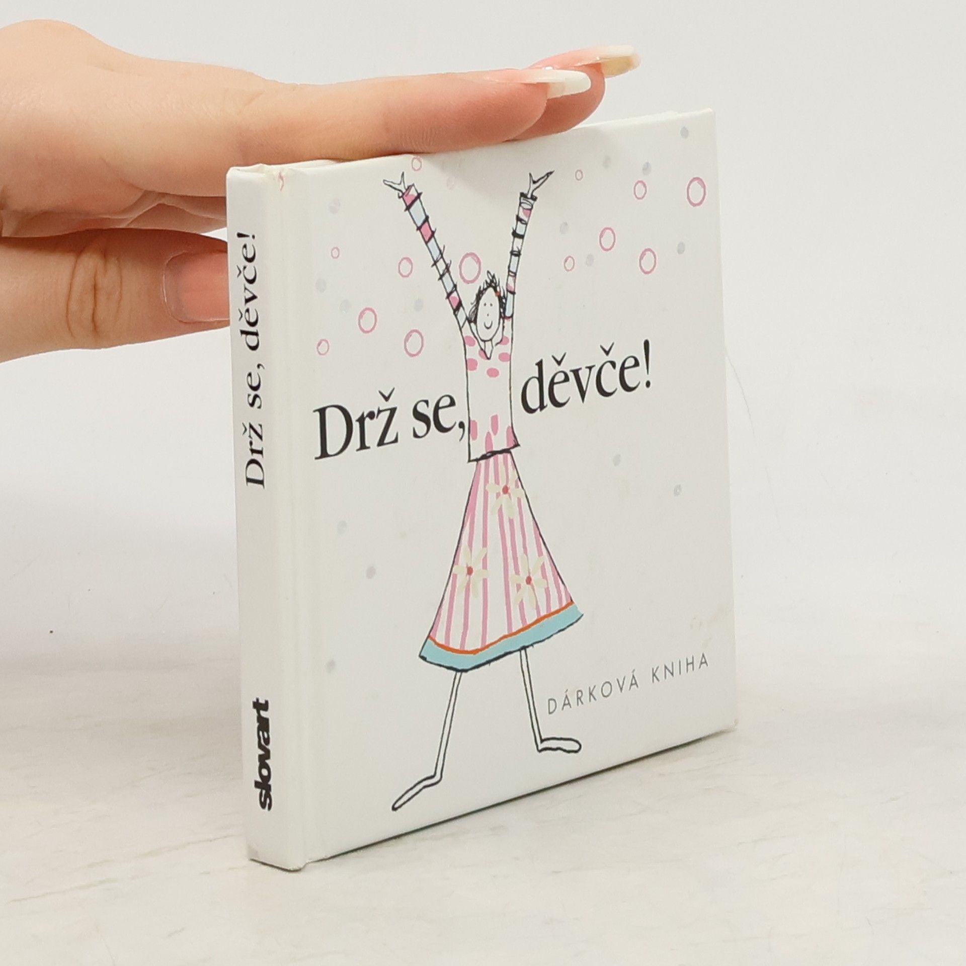 Helen Exley Drž se děvče!