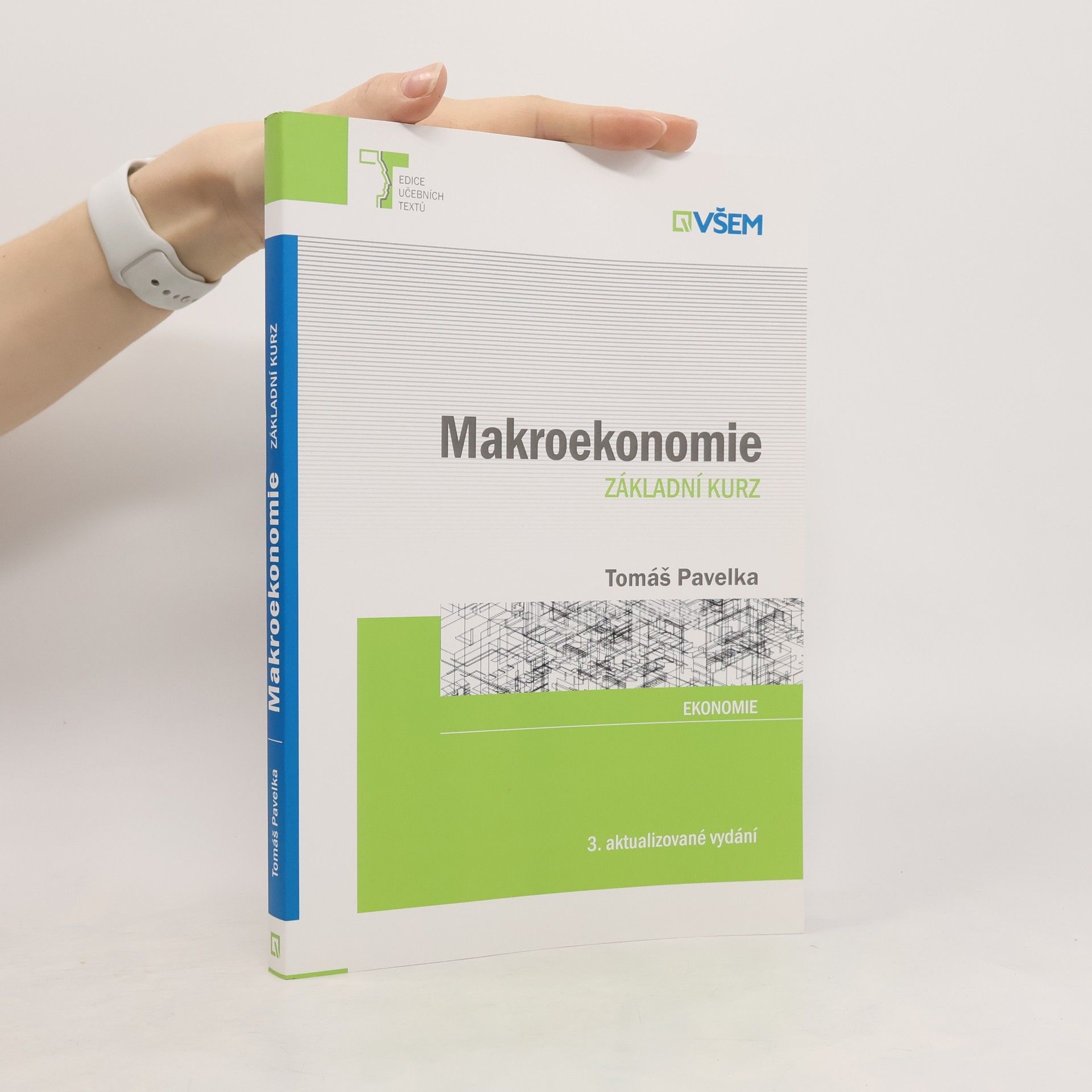 Tomáš Pavelka Makroekonomie. Základní kurz