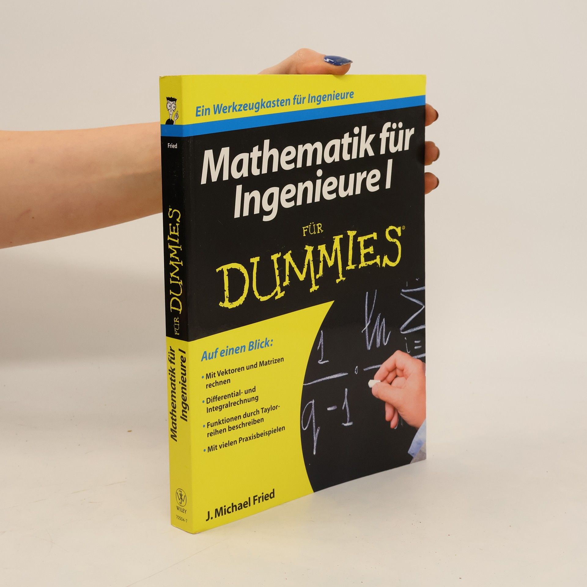 J. Michael Fried Mathematik für Ingenieure ... für Dummies 1