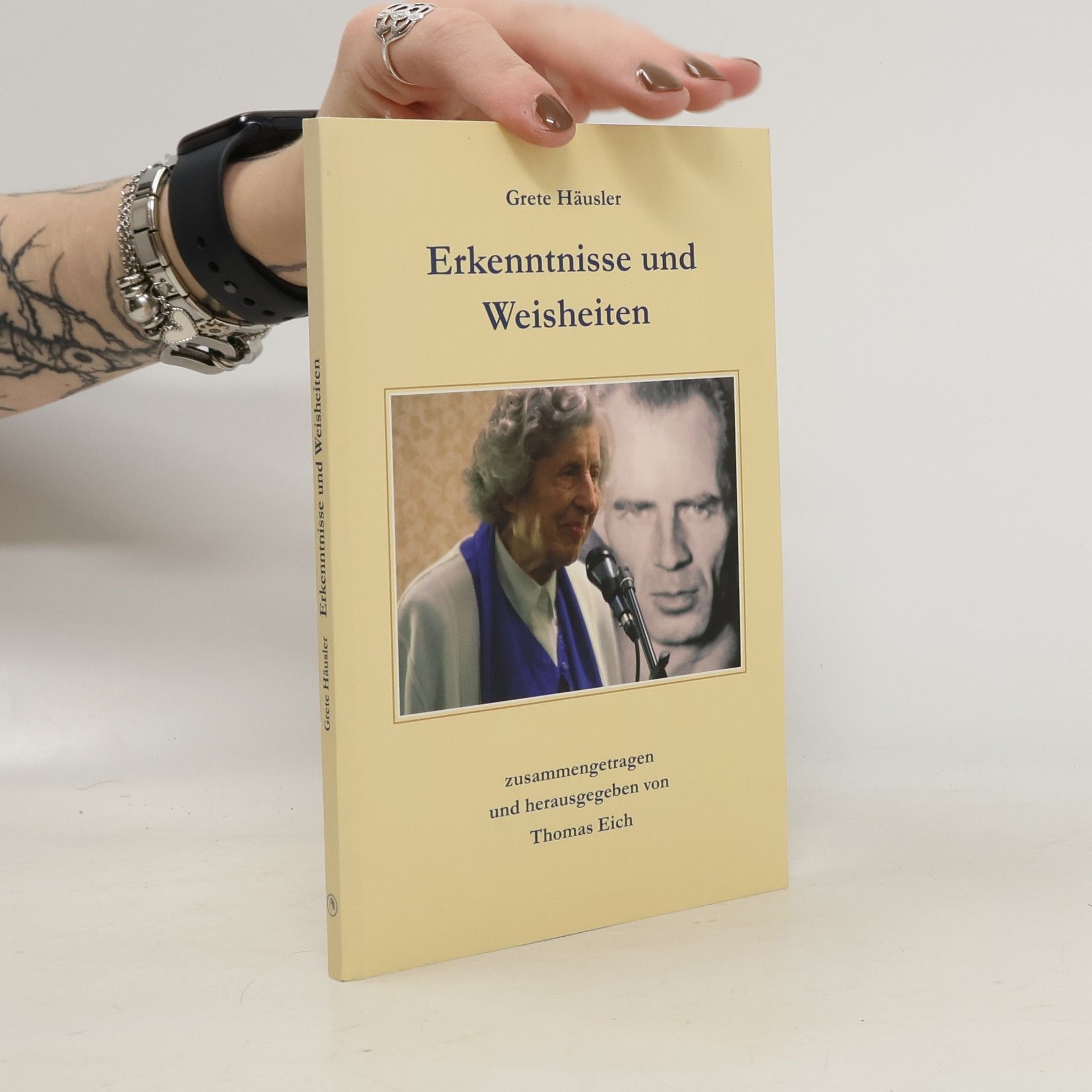 Grete Häusler Erkenntnisse und Weisheiten