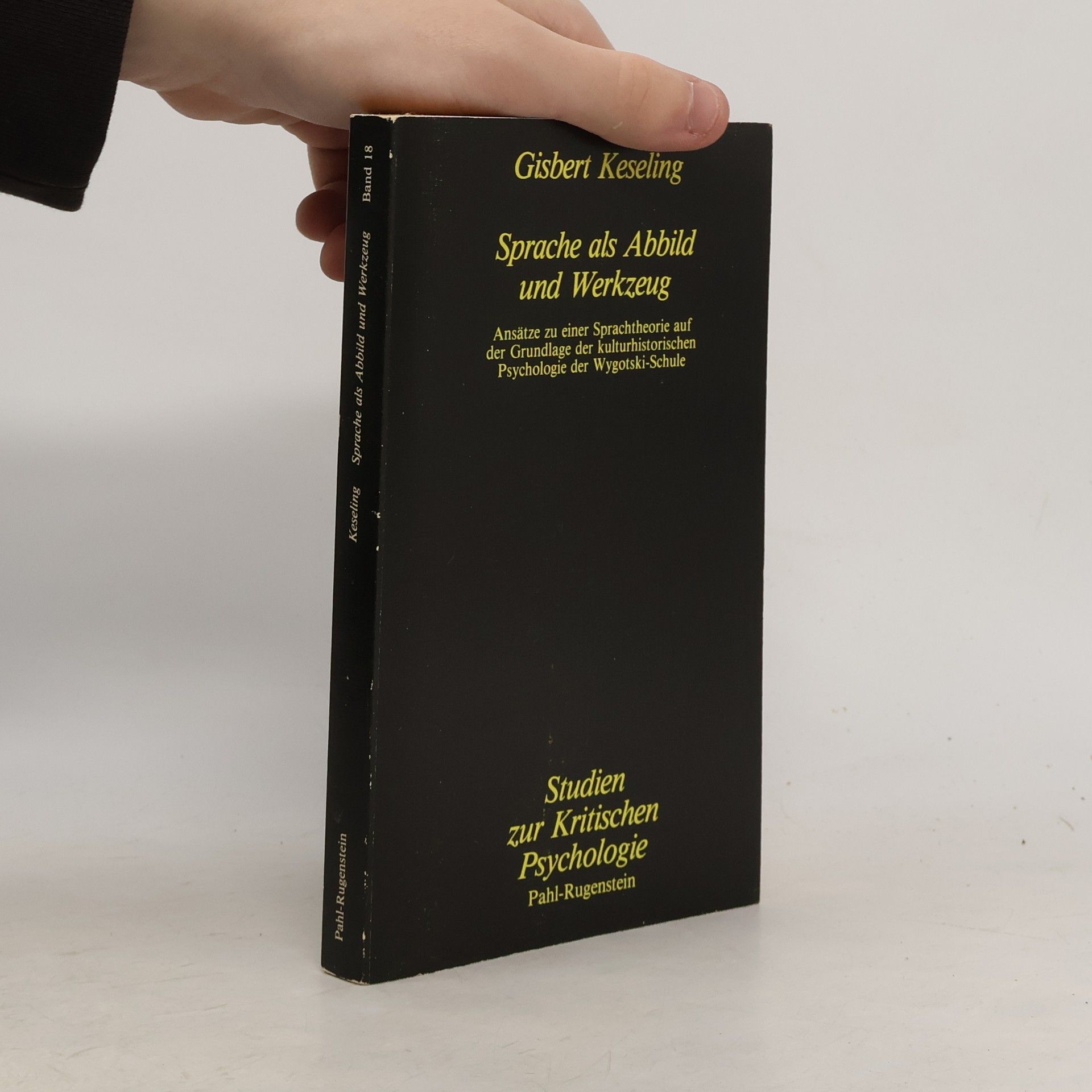 Studien zur kritischen Psychologie - 18: Sprache als Abbild und Werkzeug