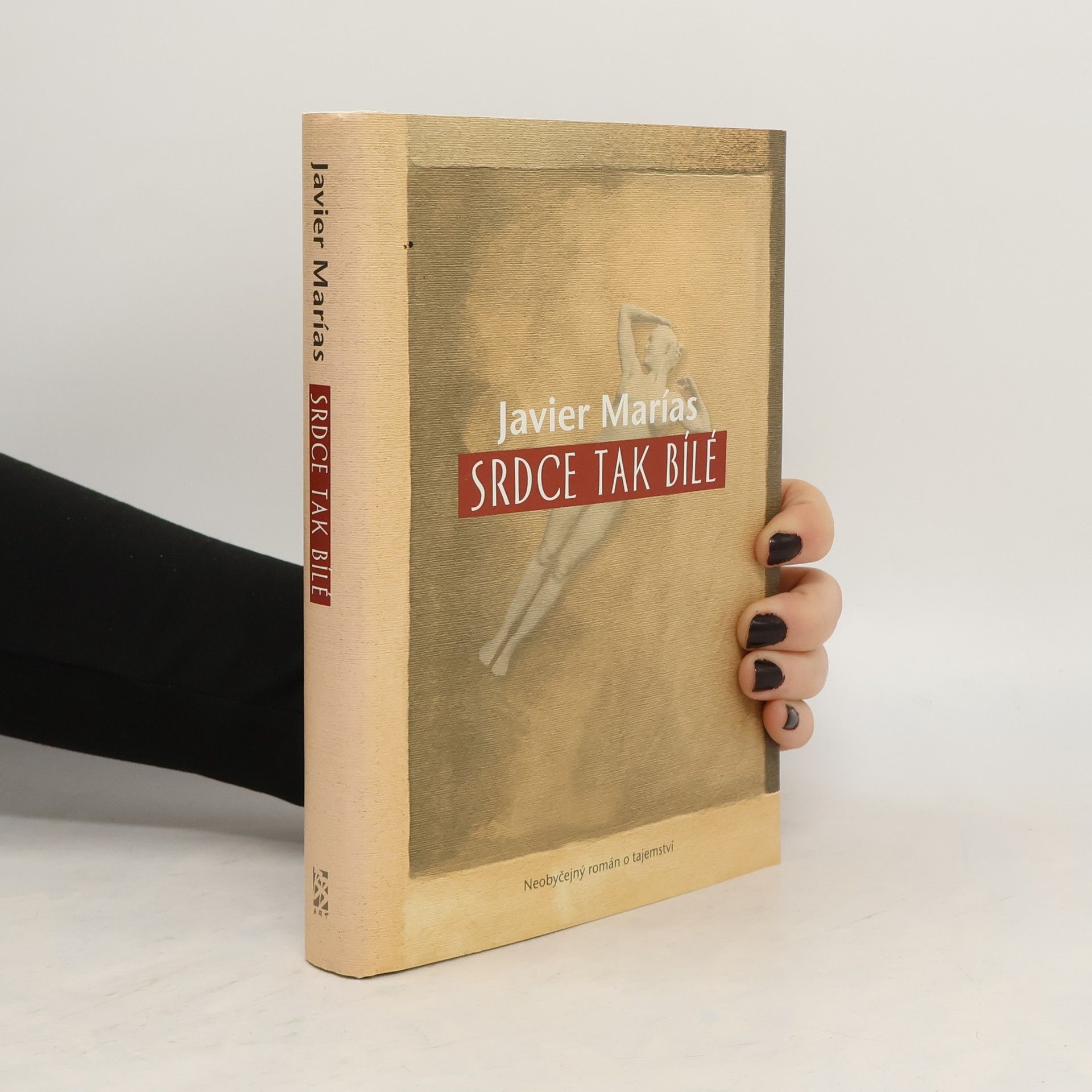Javier Marías Srdce tak bílé