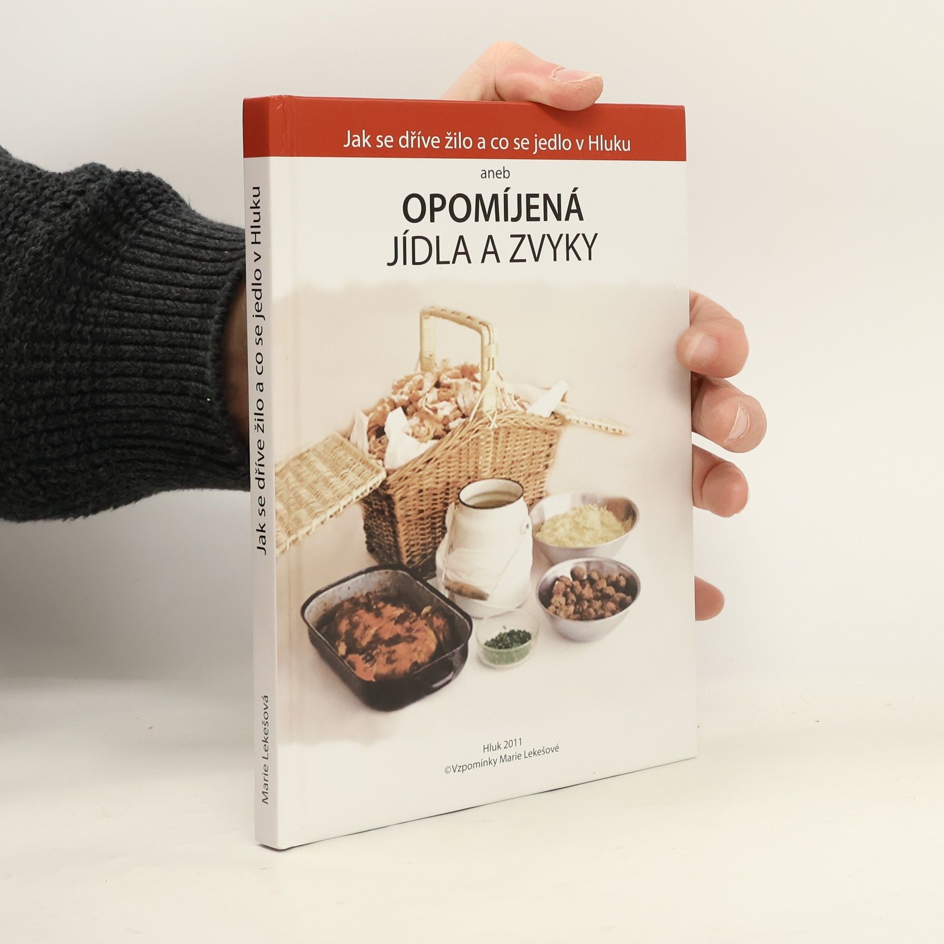 Jak se dříve žilo a co se jedlo v Hluku aneb opomíjená jídla a zvyky