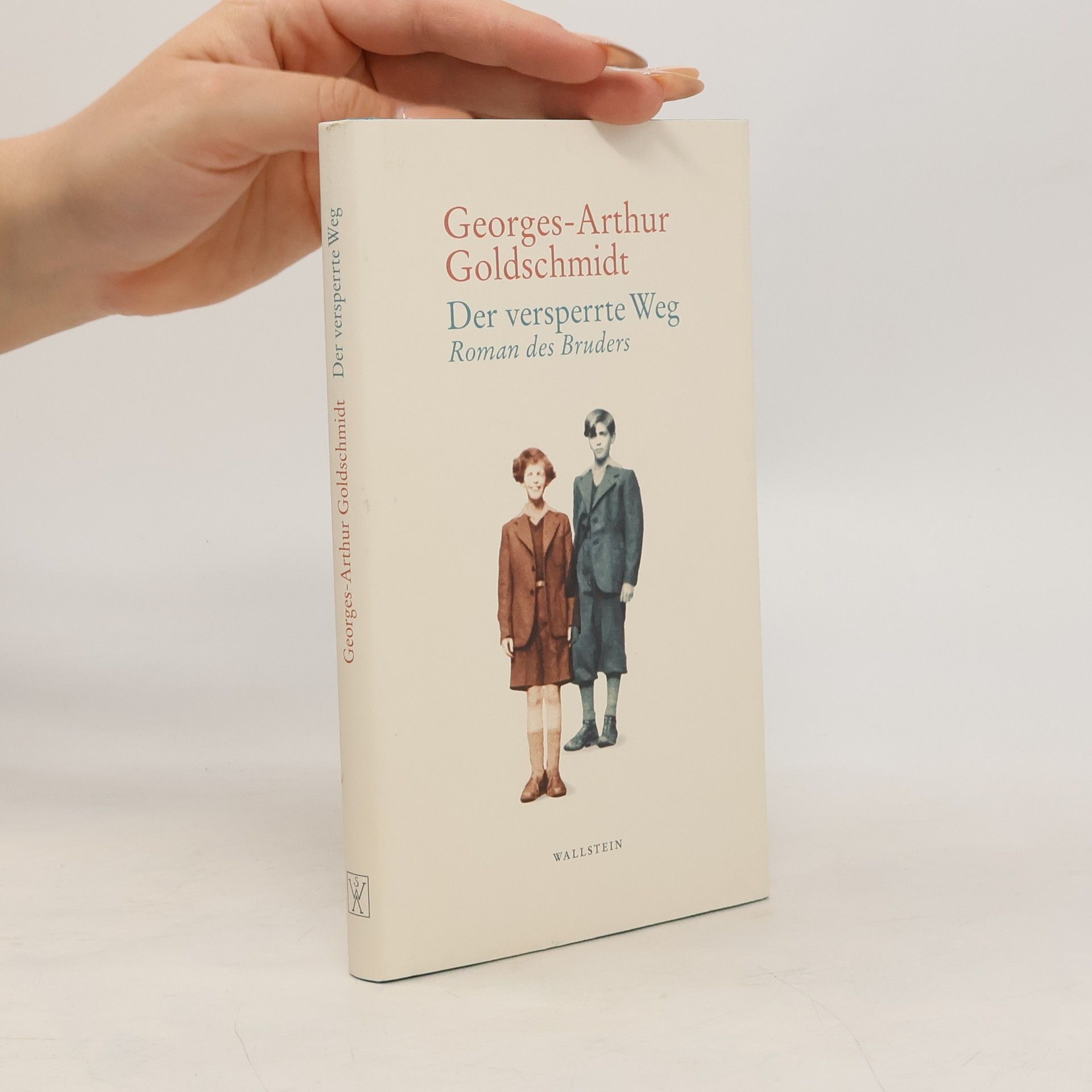 Georges-Arthur Goldschmidt Der versperrte Weg