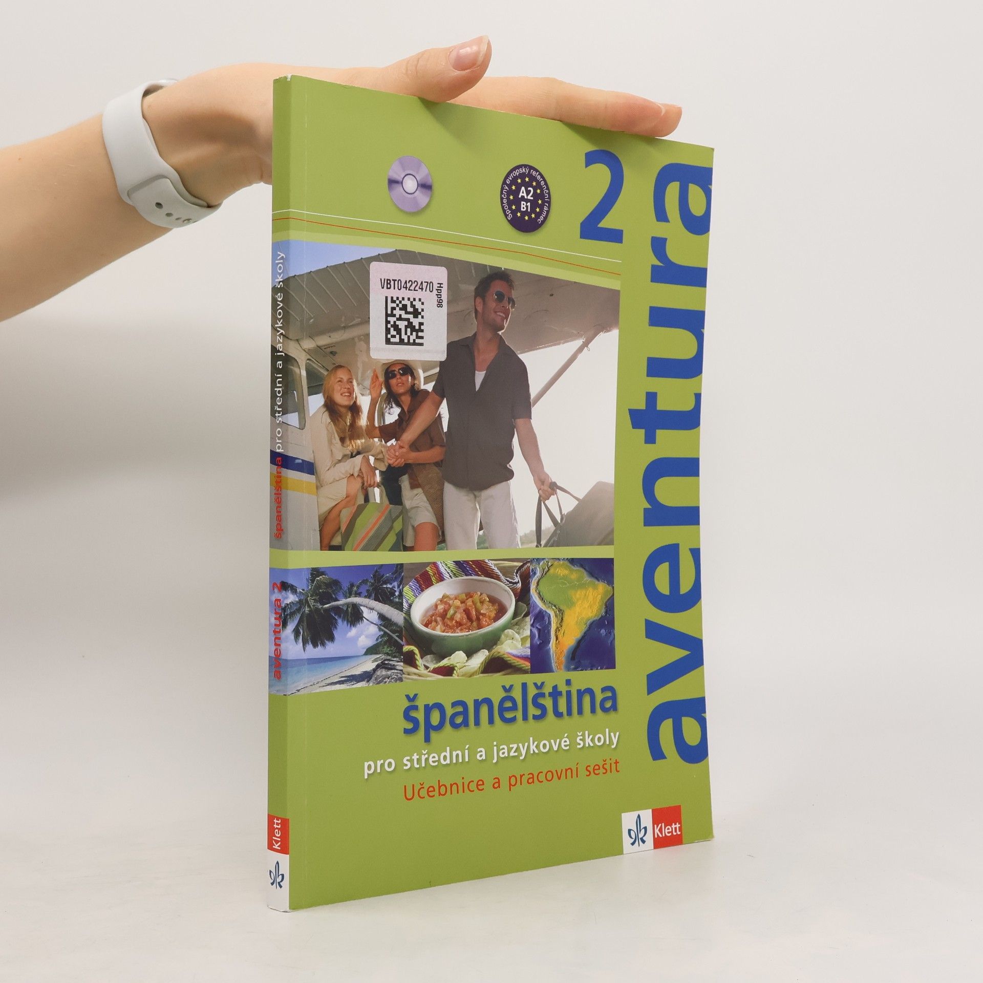 Kateřina Zlesáková Aventura 2. Španělština pro střední a jazykové školy. Učebnice a pracovní sešit