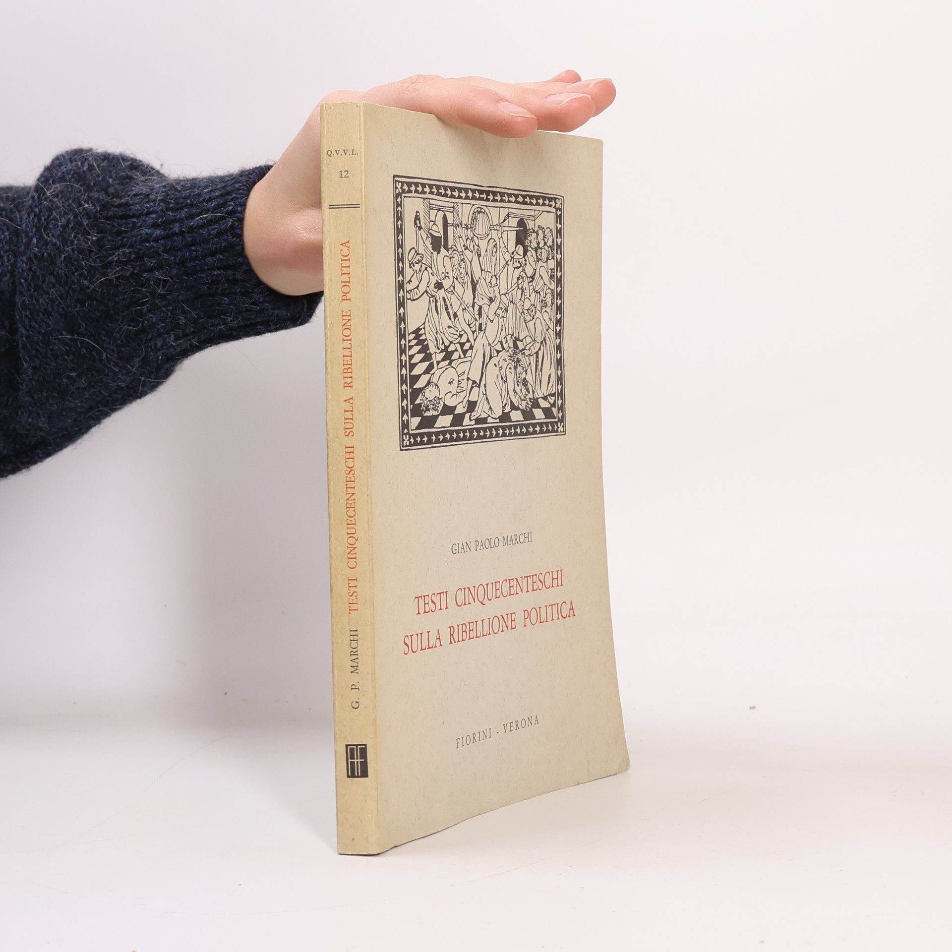 Gian Paolo Marchi Testi cinquecenteschi sulla ribellione politica