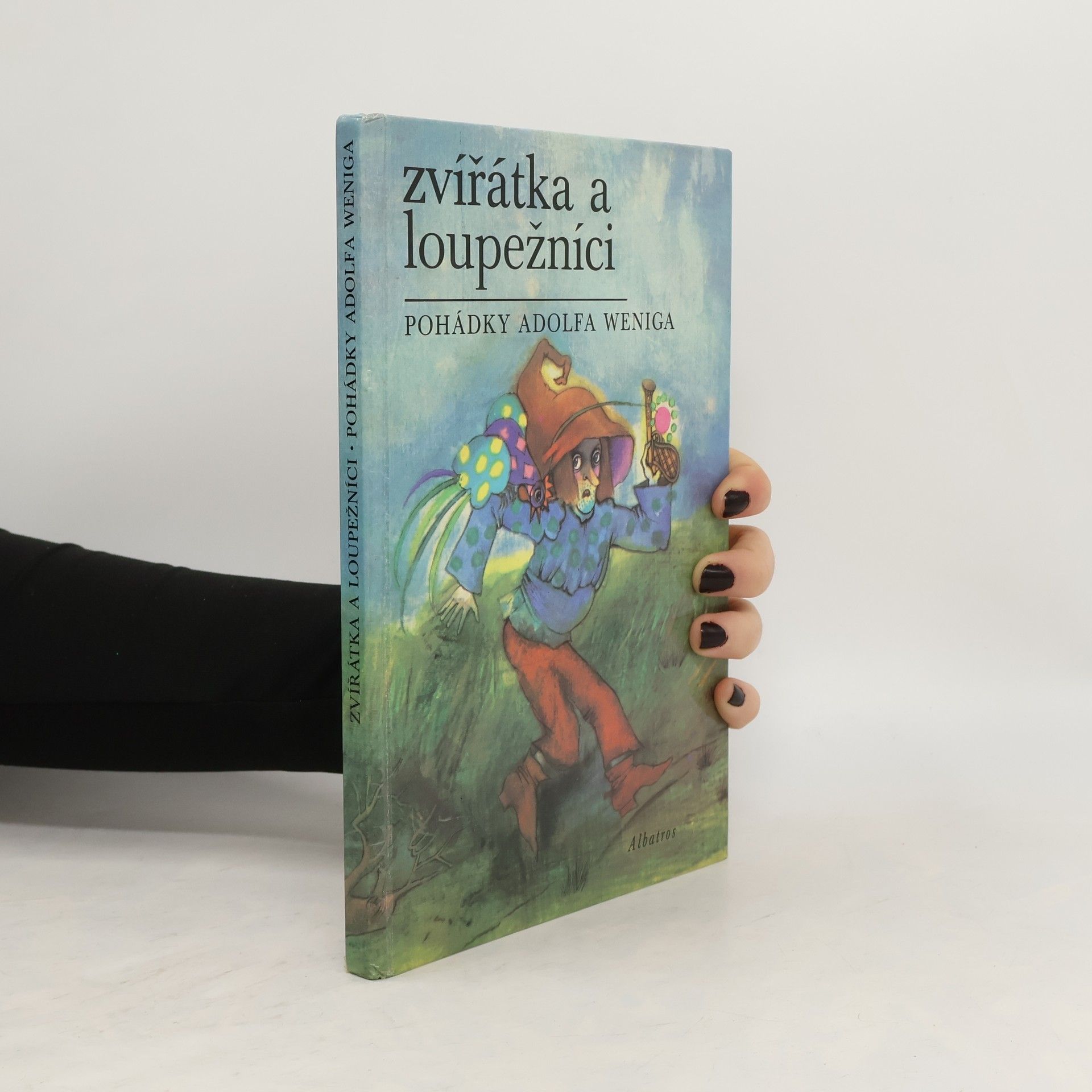 Adolf Wenig Zvířátka a loupežníci