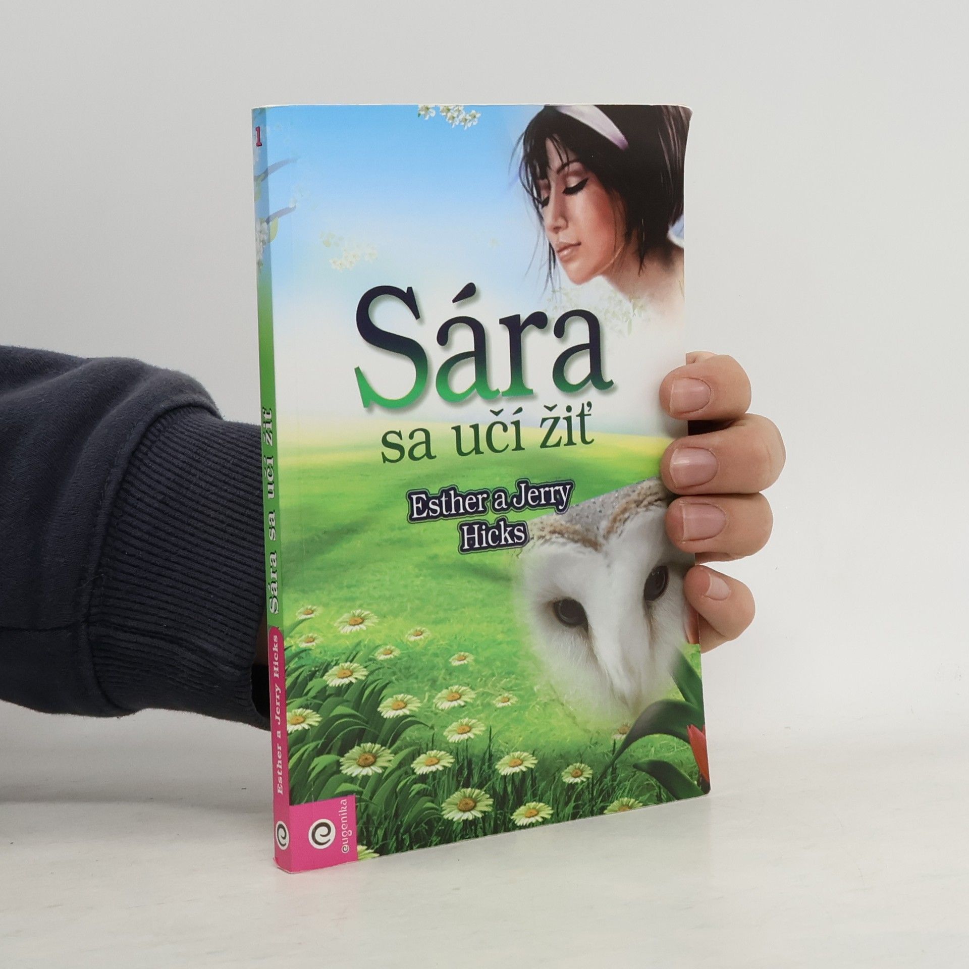 Esther Hicks Sára sa učí žiť