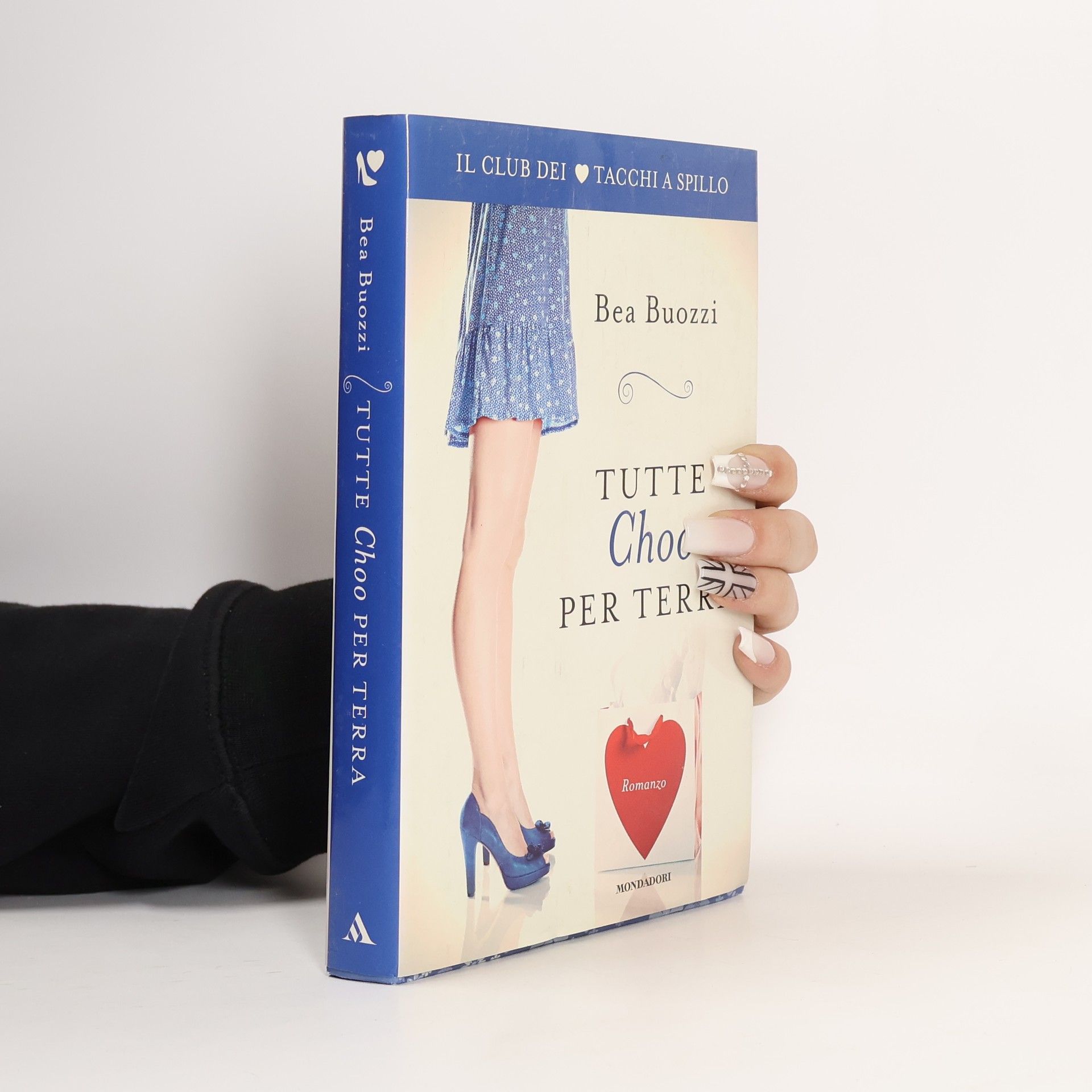 Bea Buozzi Il club dei tacchi a spillo (Omnibus): Tutte Choo per terra