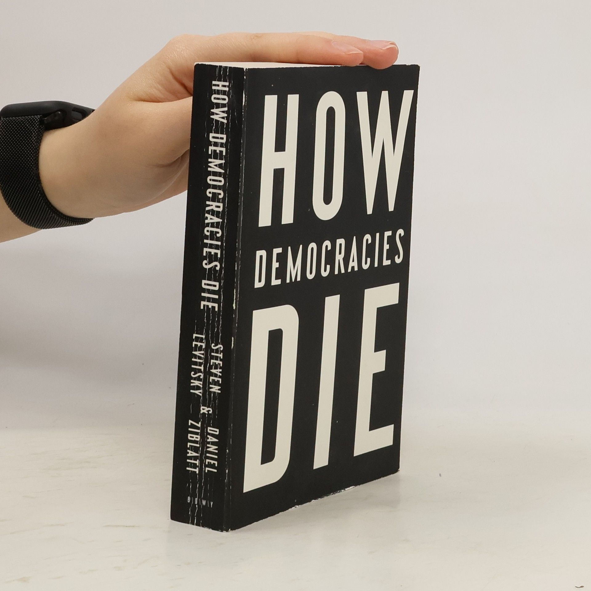 Steven Levitsky How democracies die