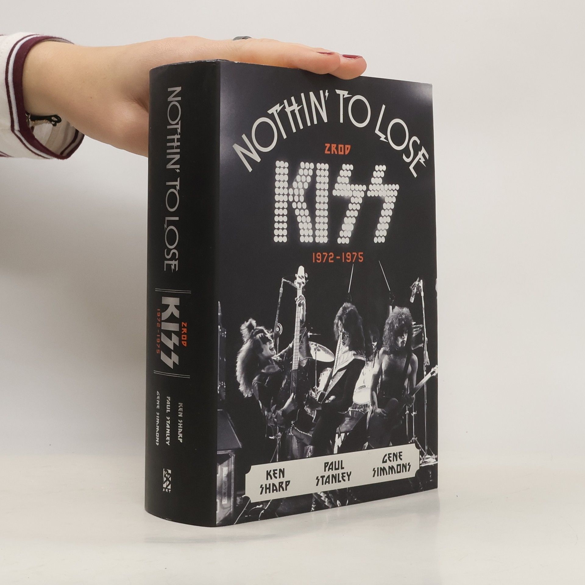 Gene Simmons Nothin' to Lose: Zrod Kiss (1972–1975)