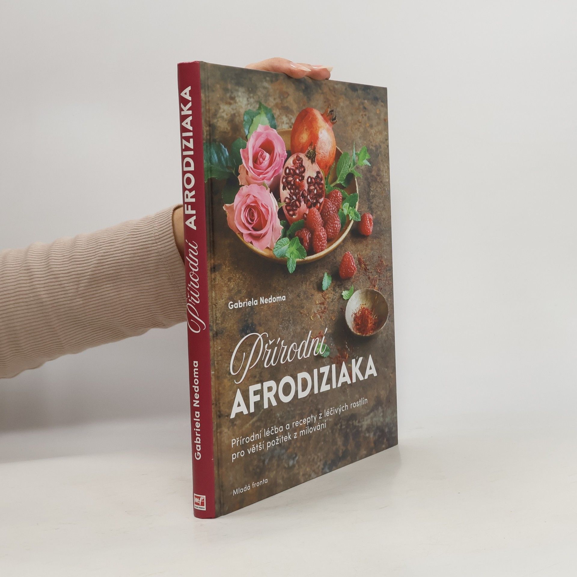 Přírodní afrodiziaka: Přírodní léčba a recepty z léčivých rostlin pro větší požitek z milování