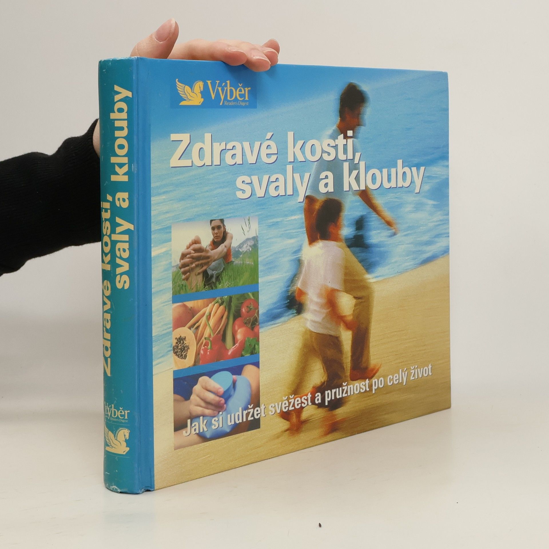 Jarmila Emmerová Zdravé kosti, svaly a klouby. Návod, jak zůstat po celý život pohyblivý a čilý