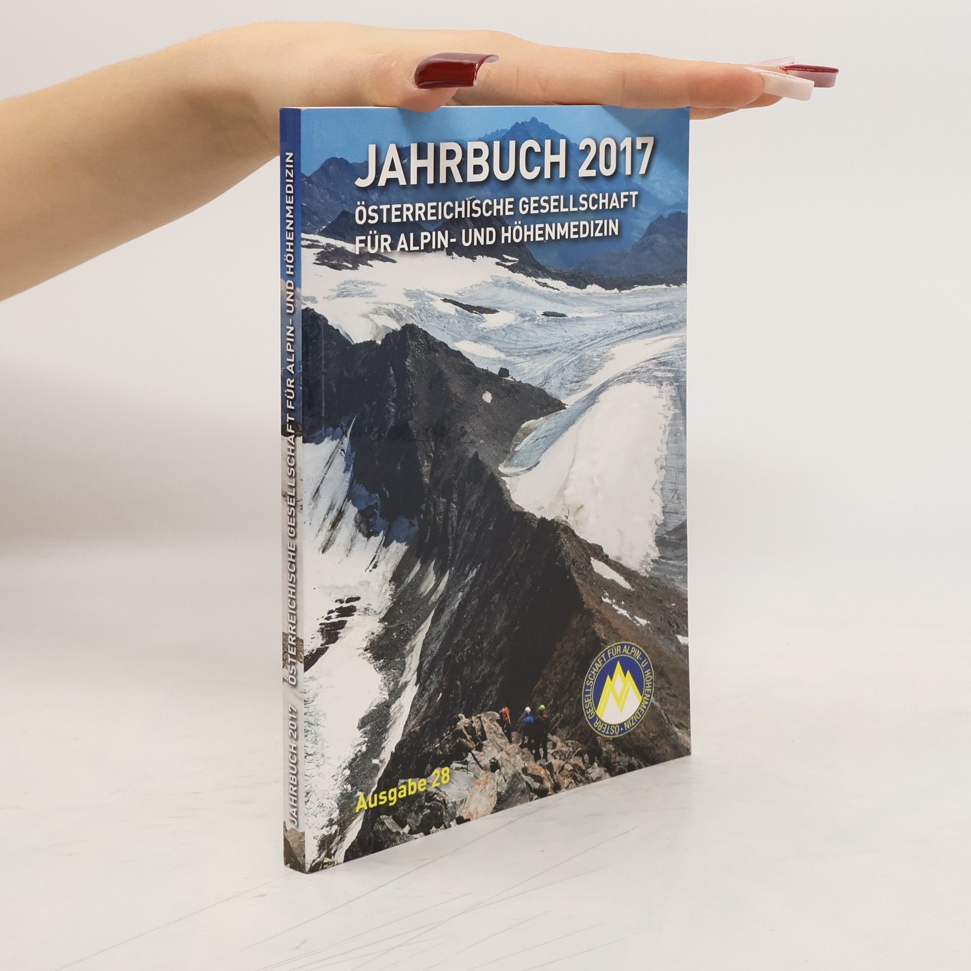 Autorenkollektiv Jahrbuch 2017 der Österreichischen Gesellschaft für Alpin- und Höhenmedizin
