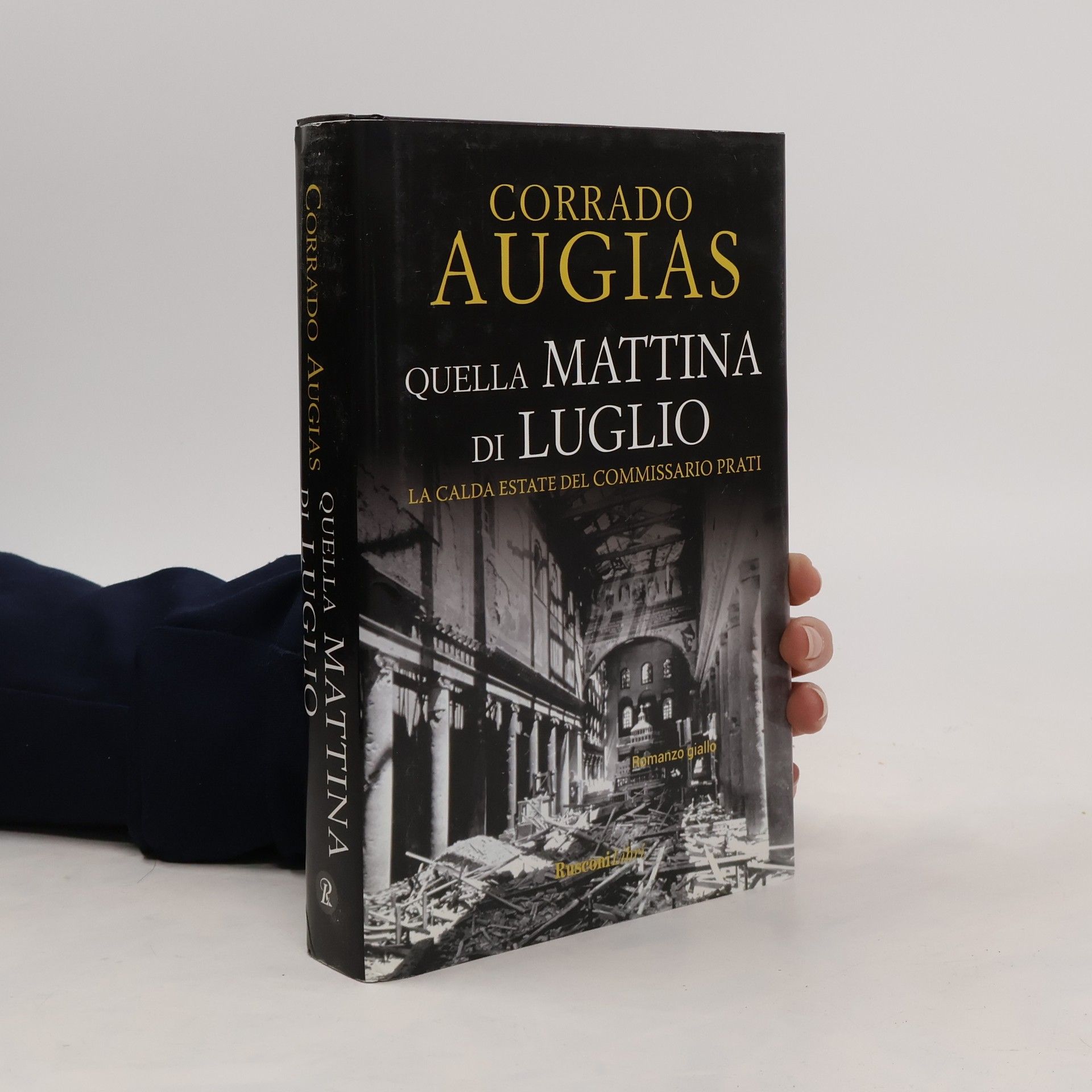 Corrado Augias Romanzi Rusconi: Quella mattina di luglio