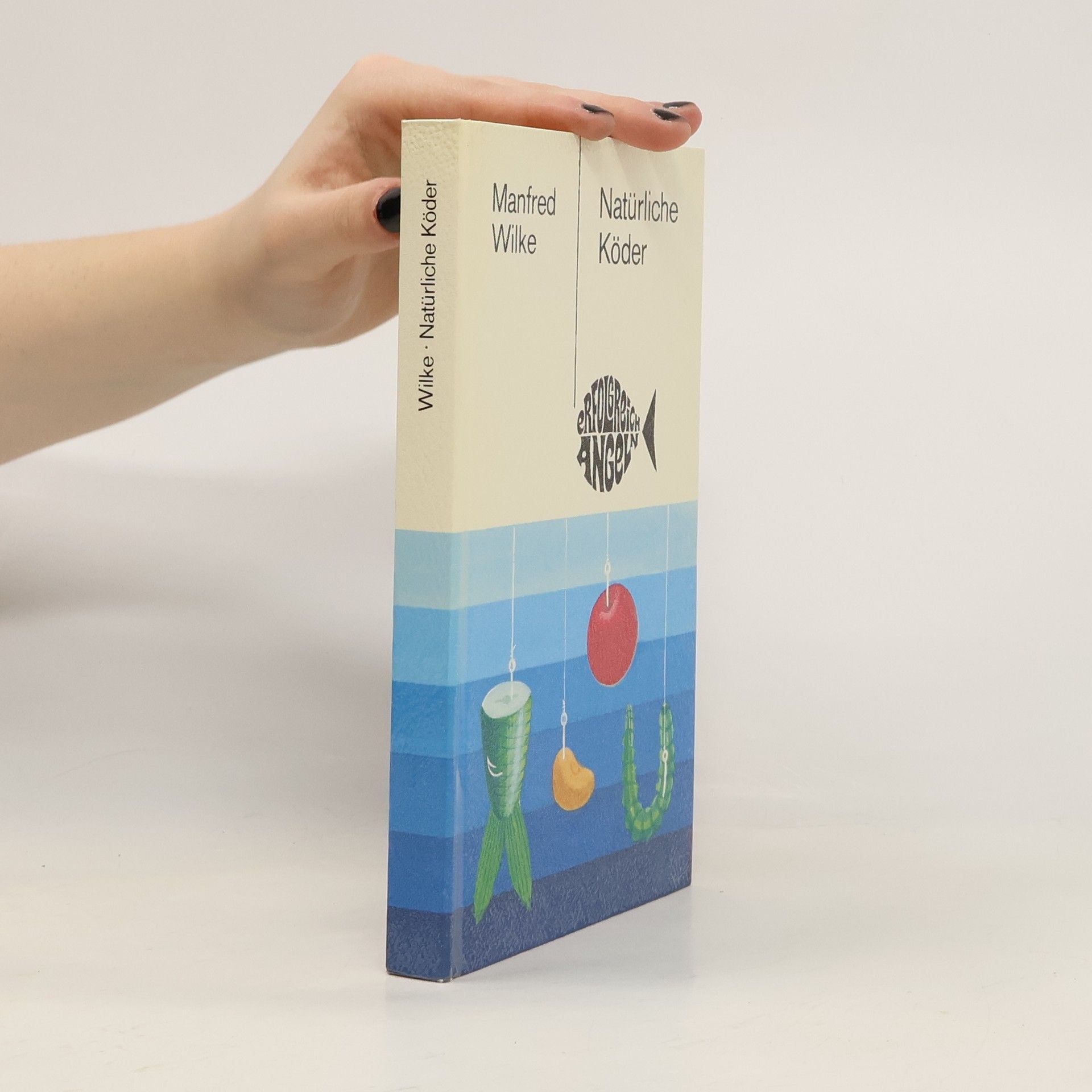 Manfred Wilke Natürliche Köder