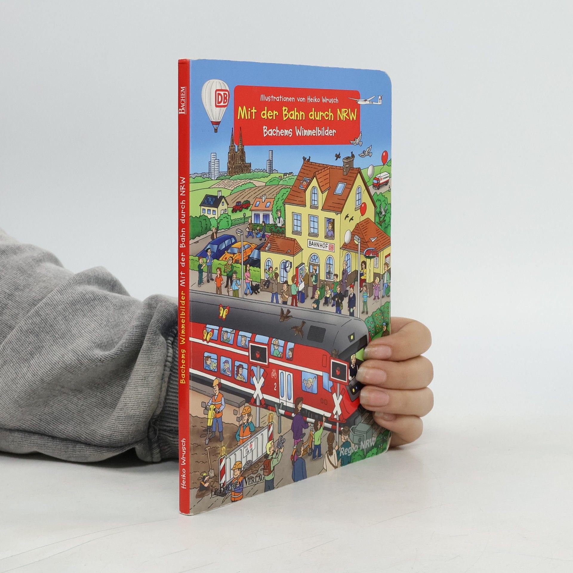 Heiko Wrusch Mit der Bahn durch NRW