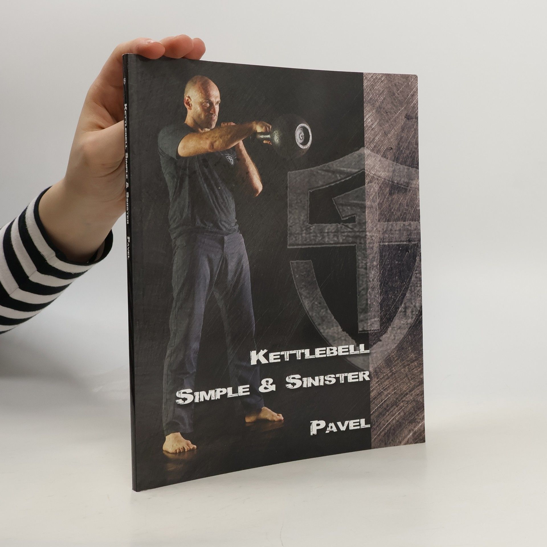 Pavel Tsatsouline Kettlebell Simple & Sinister