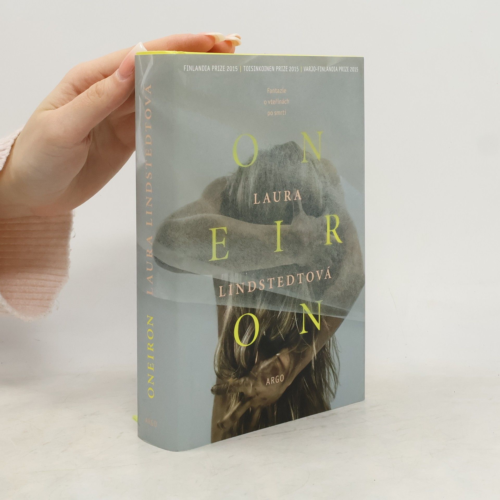 Laura Lindstedt Oneiron. Fantazie o vteřinách po smrti