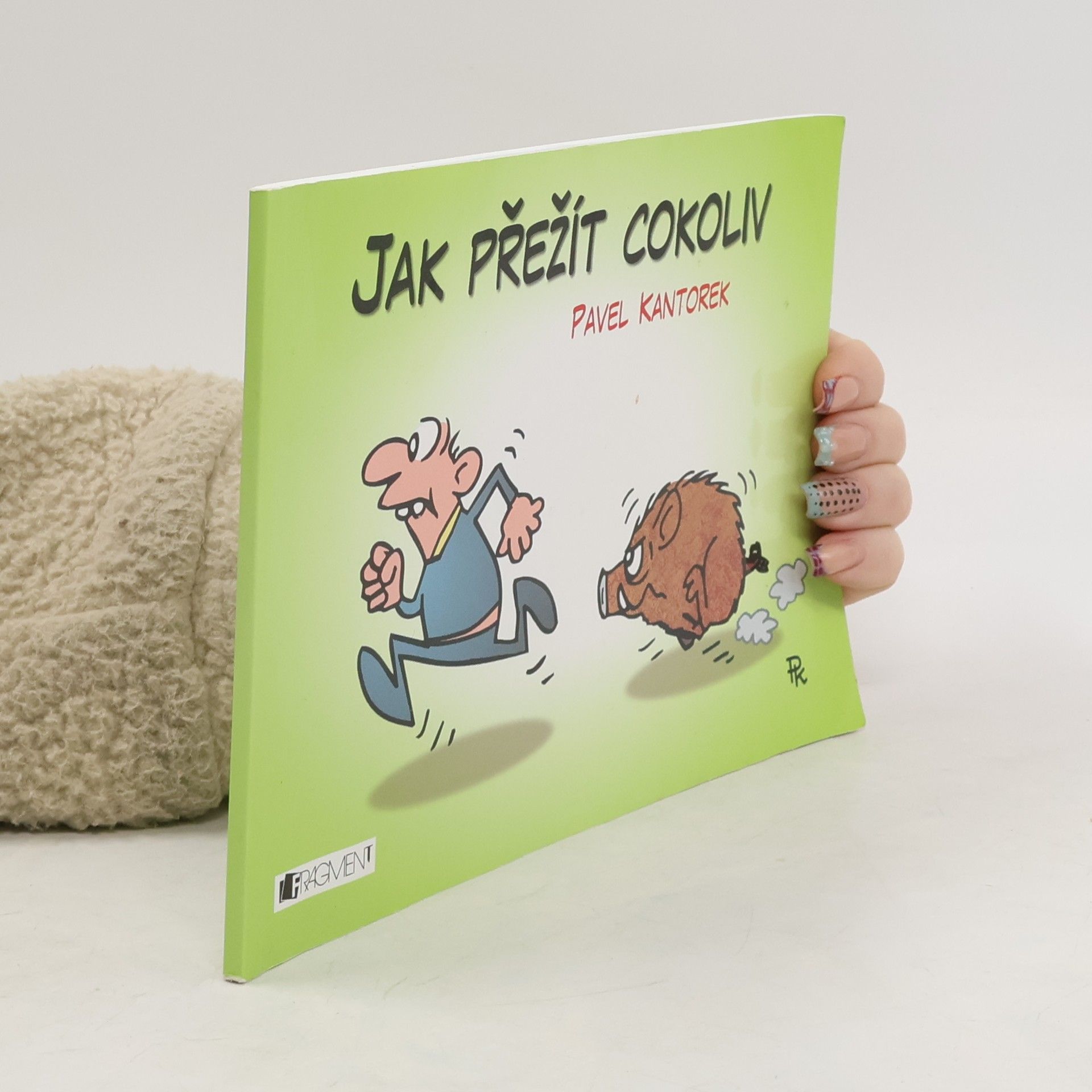 Pavel Kantorek Jak přežít cokoliv