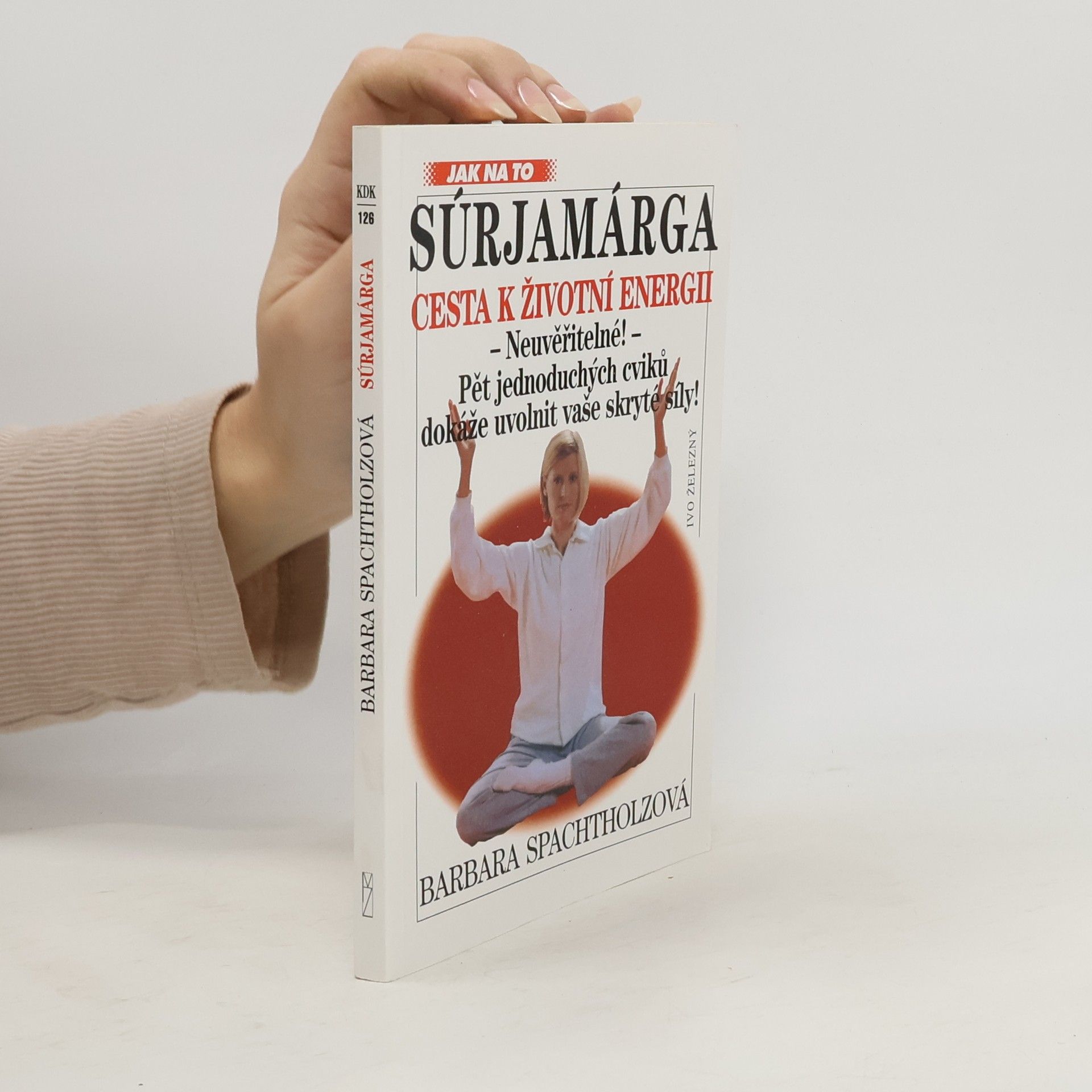 Súrjamárga. Cesta k životní energii