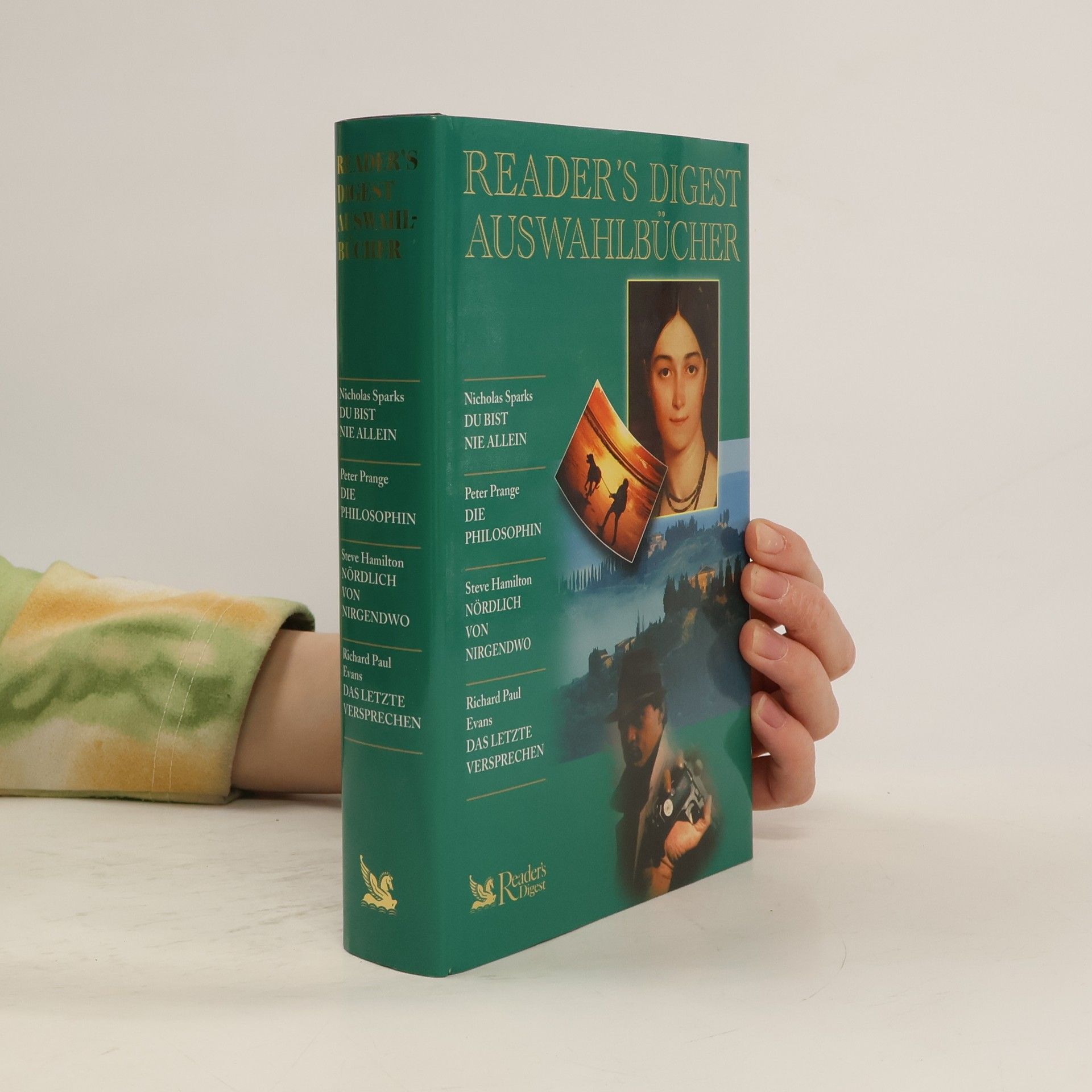 Reader's Digest Auswahlbücher: Du bist nie allein. Die Philosophin. Nördlich von Nirgendwo. Das letzte Versprechen