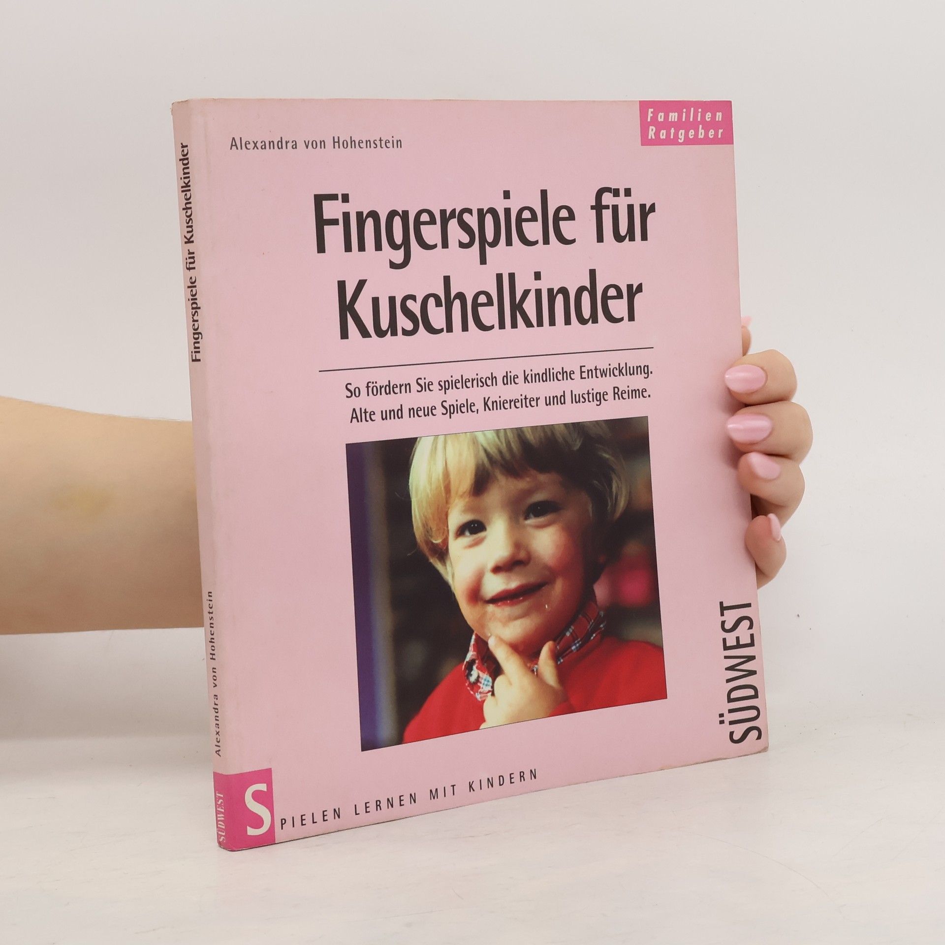Alexandra von Hohenstein Fingerspiele für Kuschelkinder