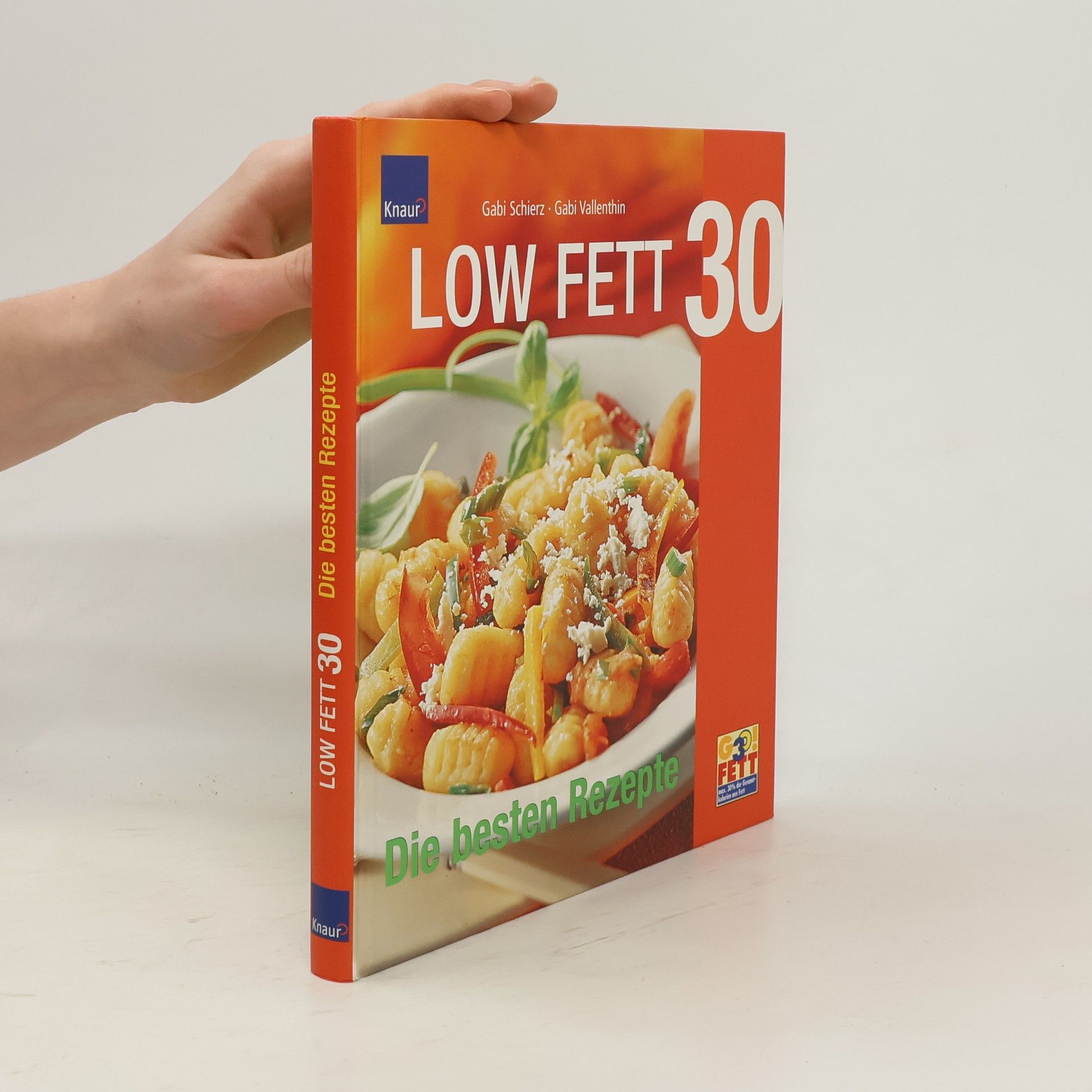 Gabi Schierz Low Fett 30 - die besten Rezepte