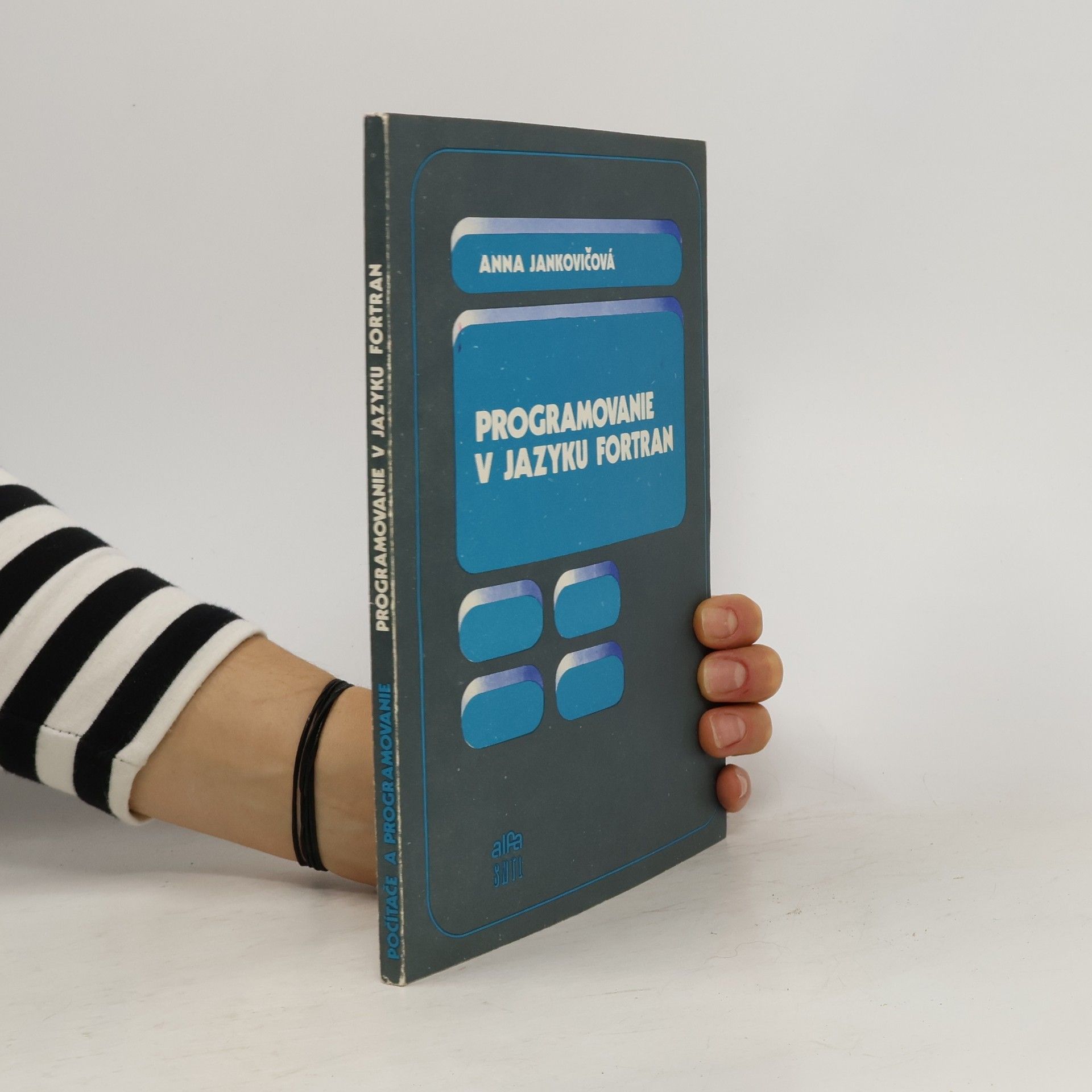 Anna Jankovičová Počítače a programovanie. Programovanie v jazyku Fortran