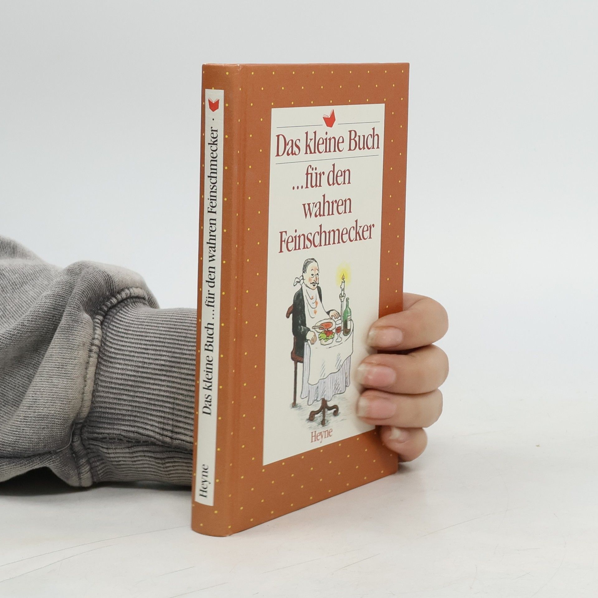 Kolektiv autorů Das kleine Buch... für den wahren Feinschmecker