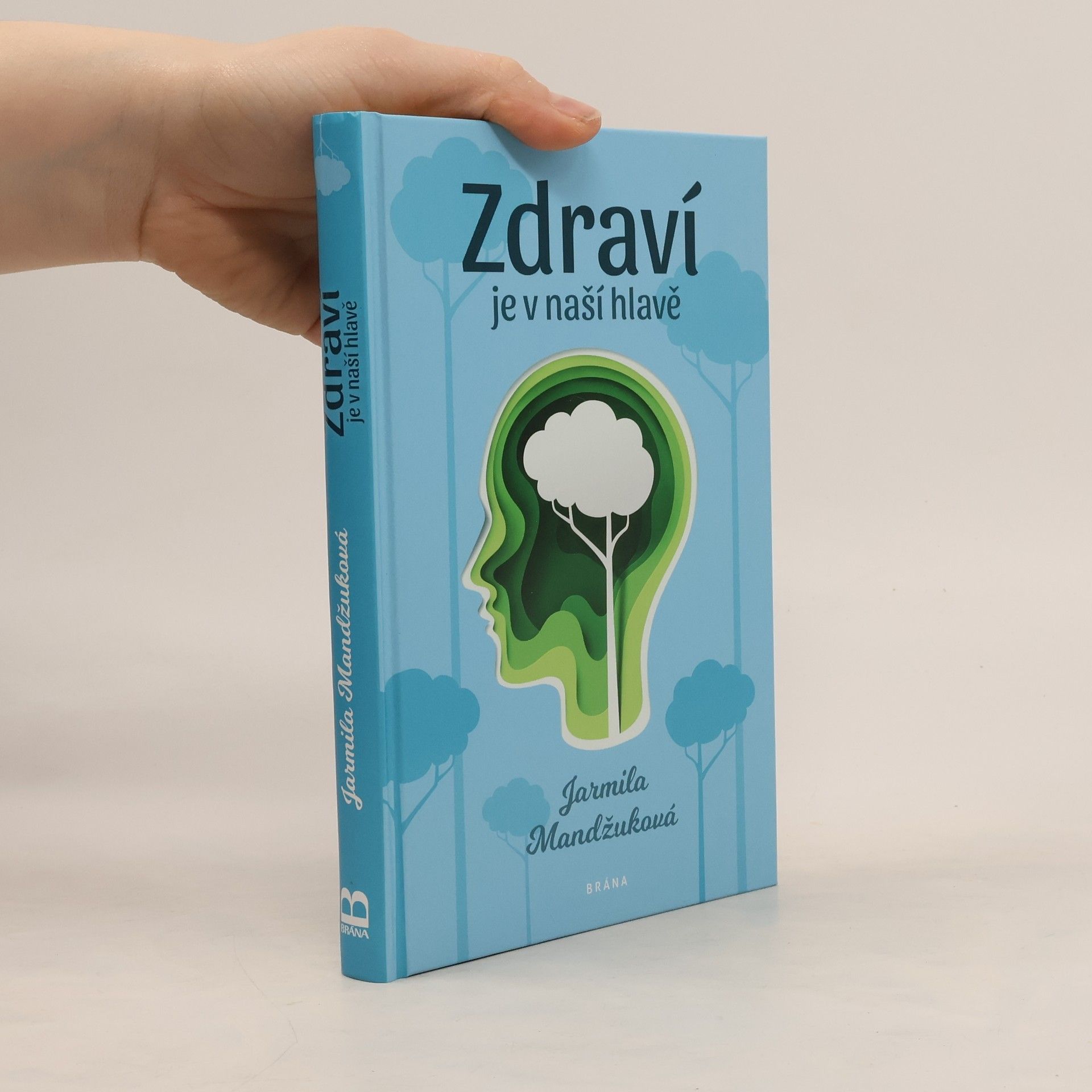 Mandžuková Jarmila Zdraví je v naší hlavě