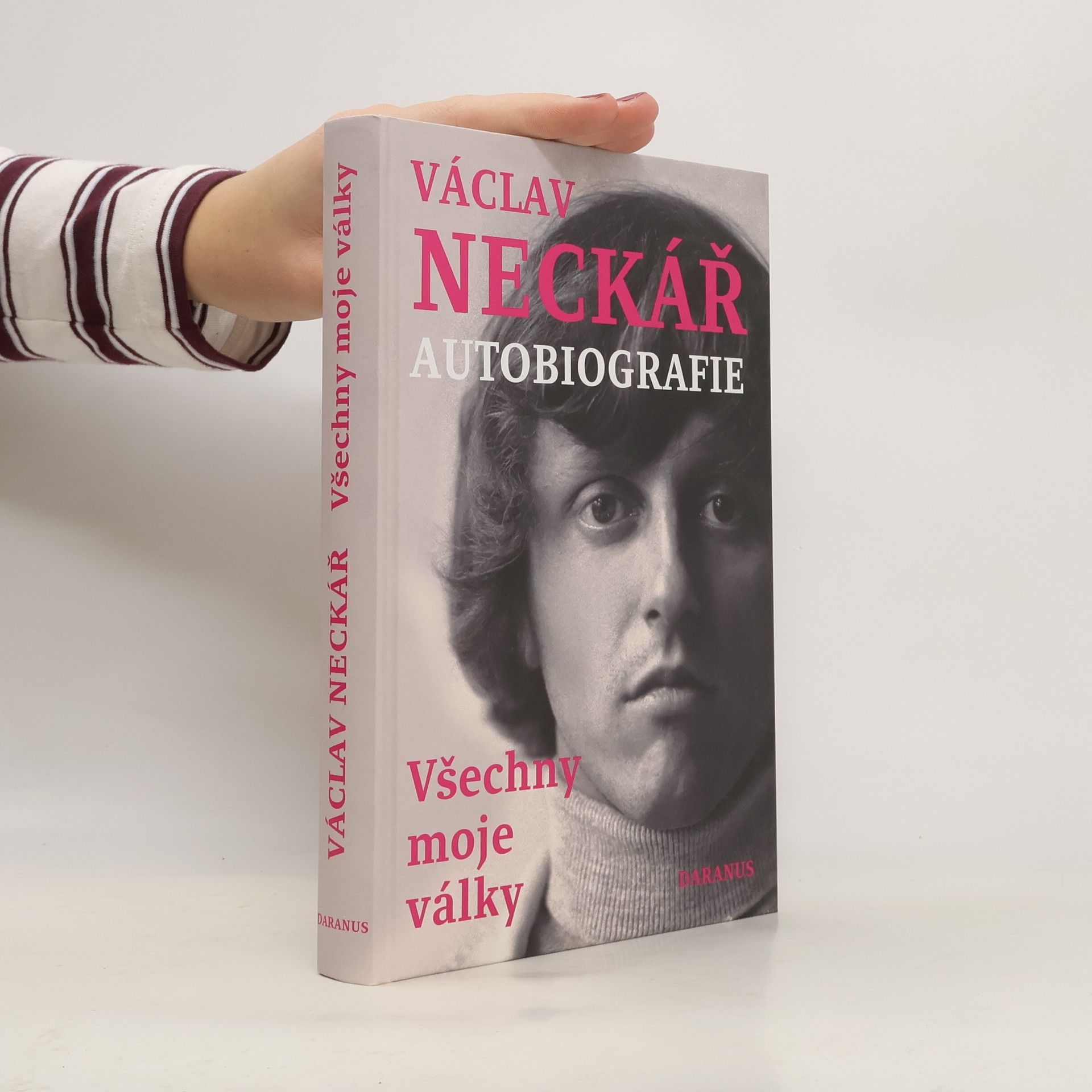 Václav Neckář Václav Neckář. Autobiografie. Všechny moje války