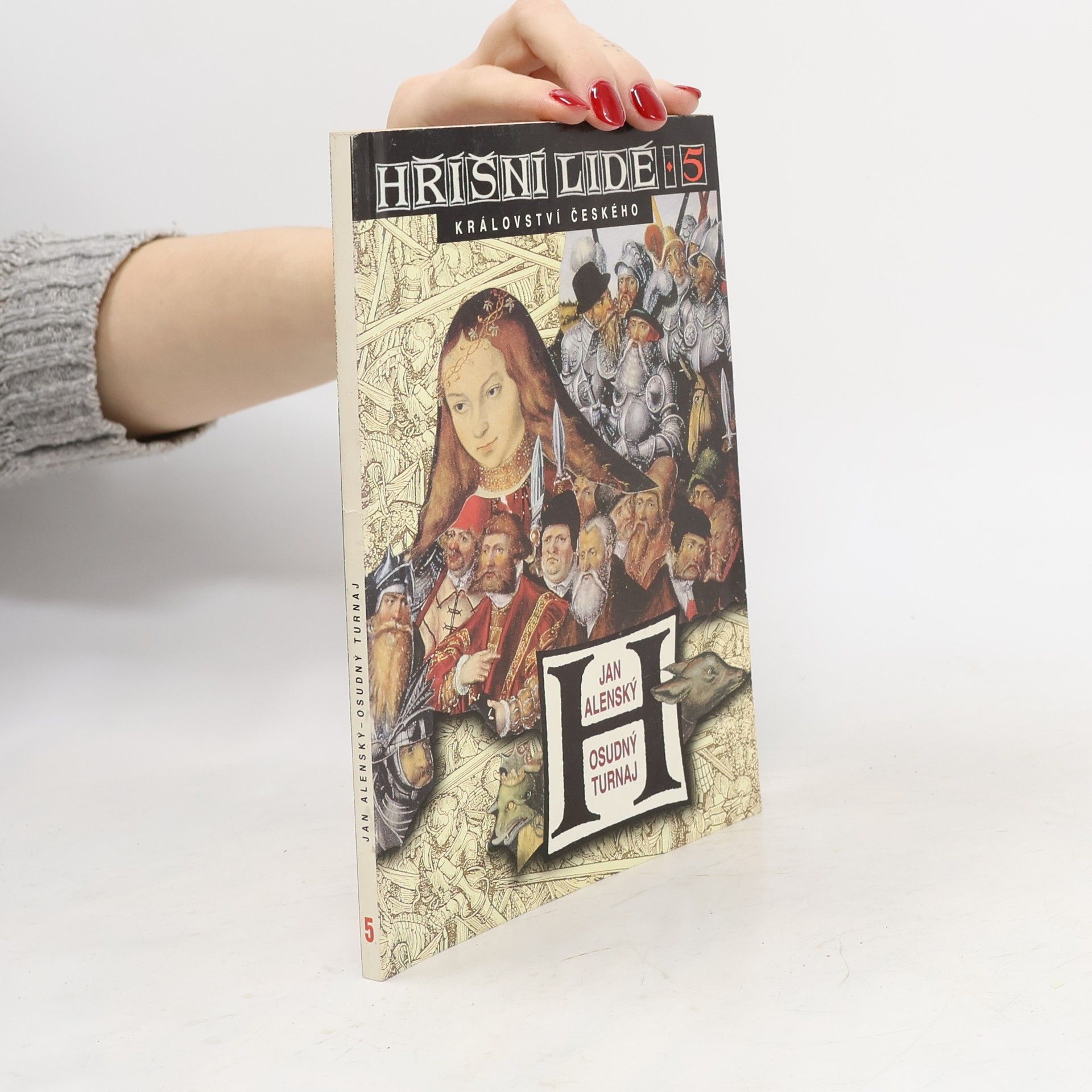 Alenský Jan Hříšní lidé království českého sv. 5: Osudný turnaj